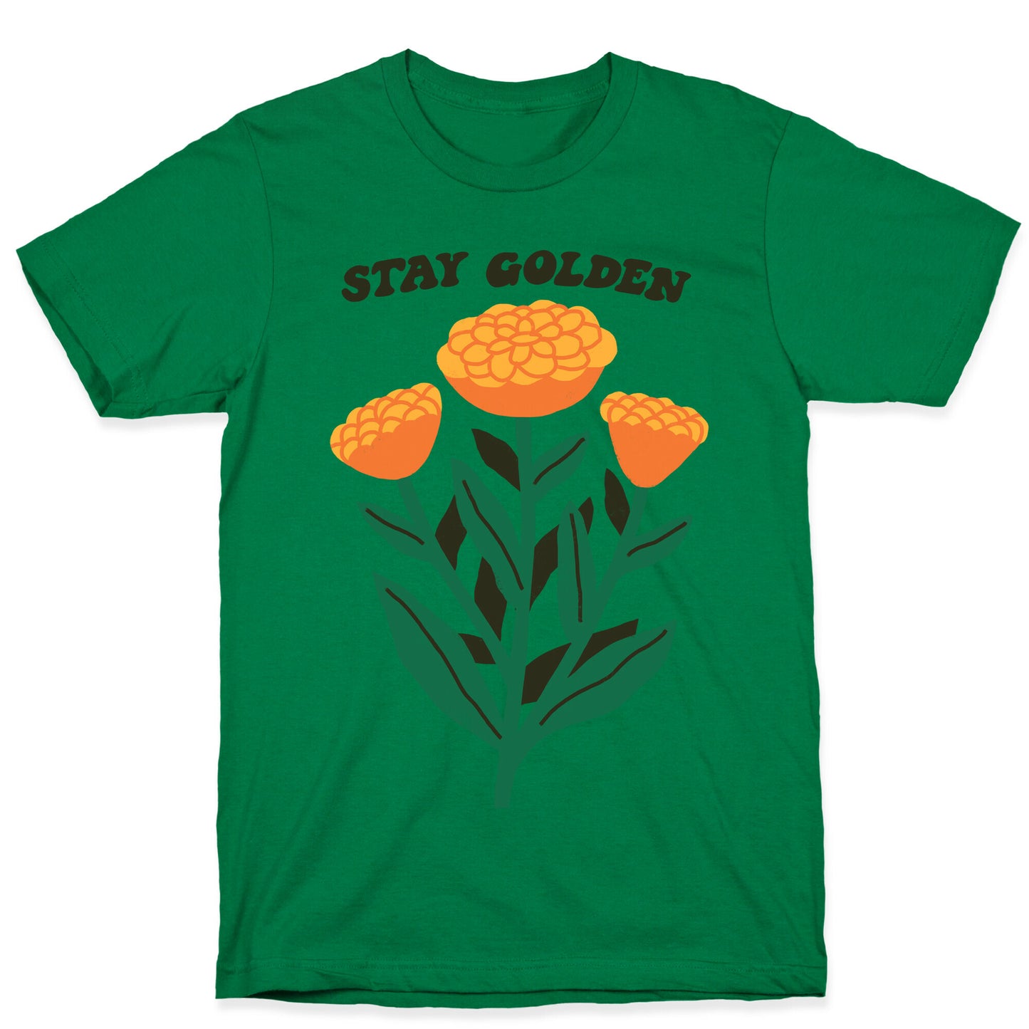 Stay Golden Marigolds T-Shirt