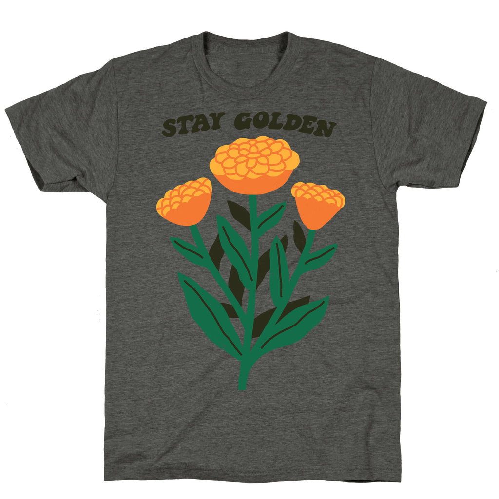 Stay Golden Marigolds Unisex Triblend Tee