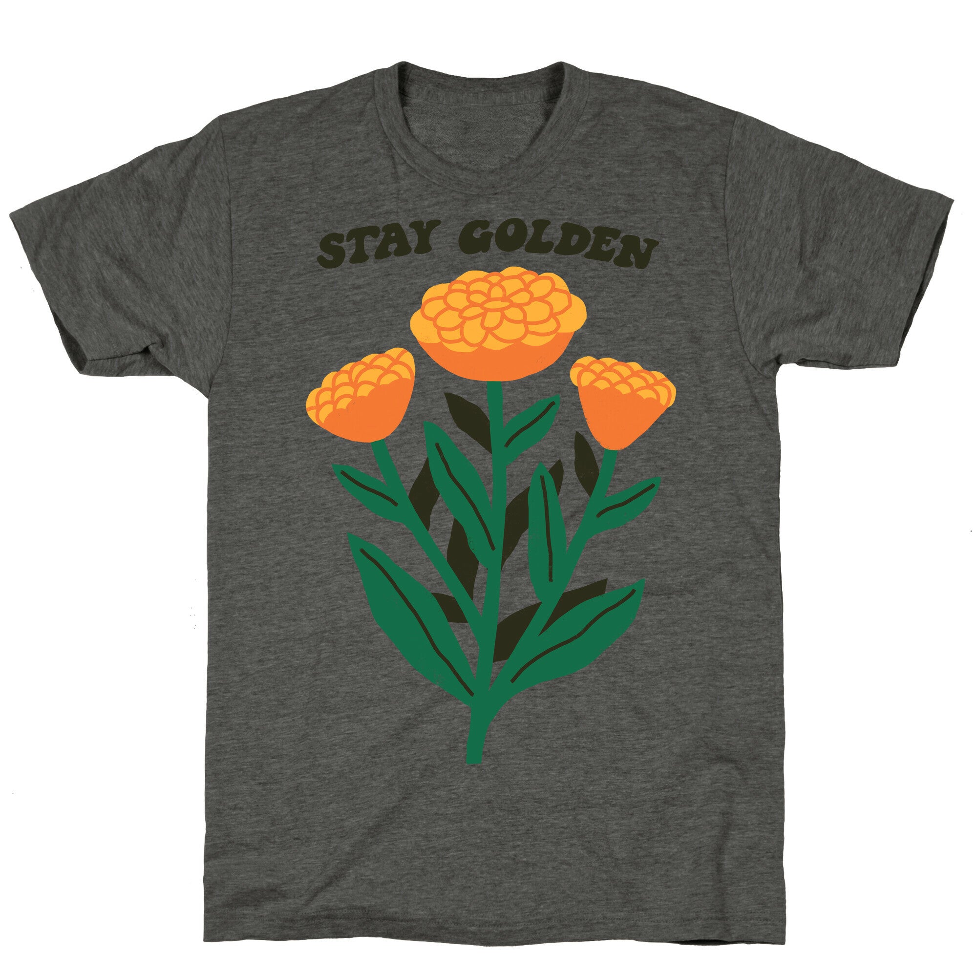 Stay Golden Marigolds Unisex Triblend Tee