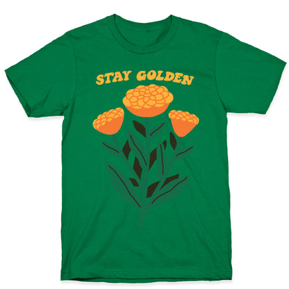 Stay Golden Marigolds T-Shirt