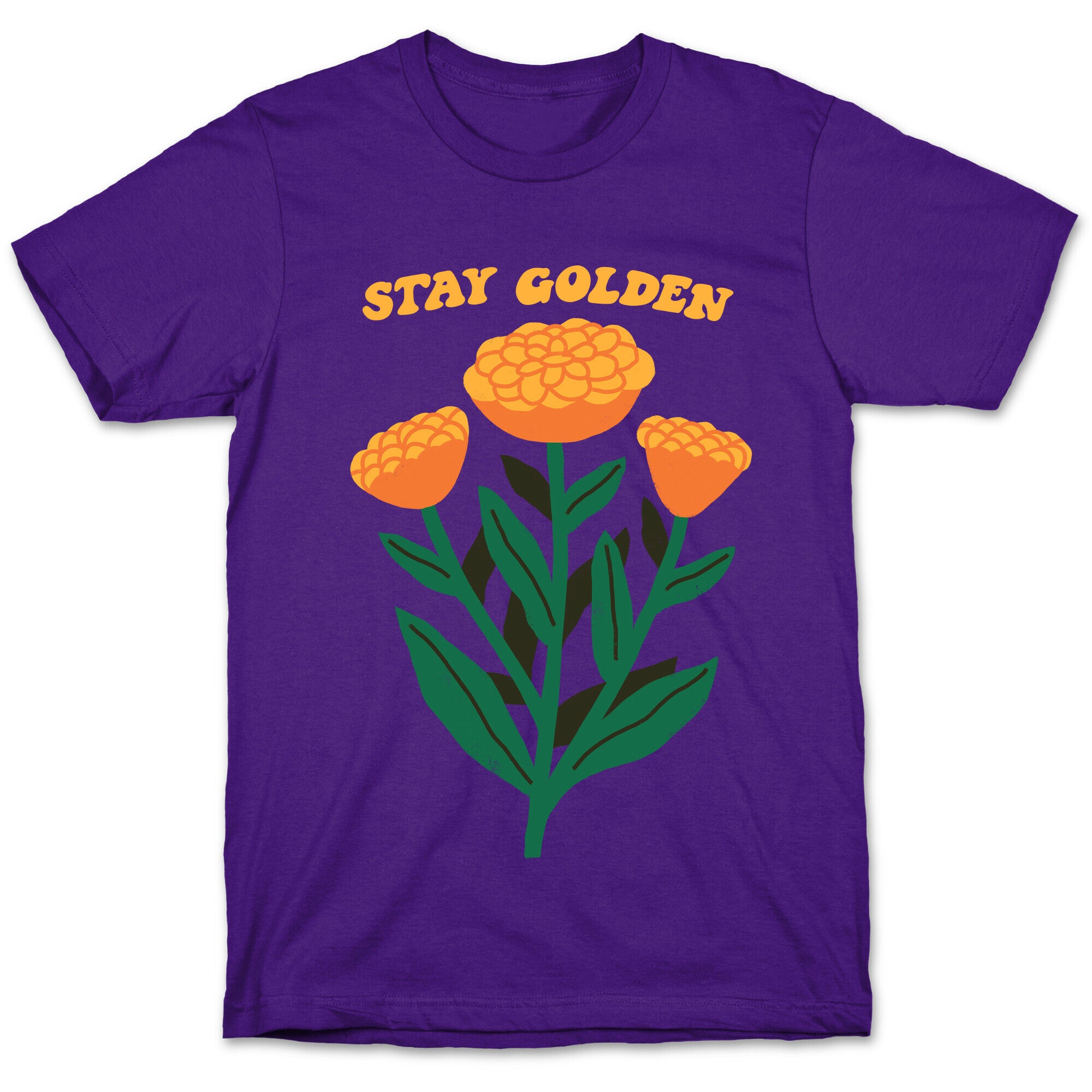Stay Golden Marigolds T-Shirt