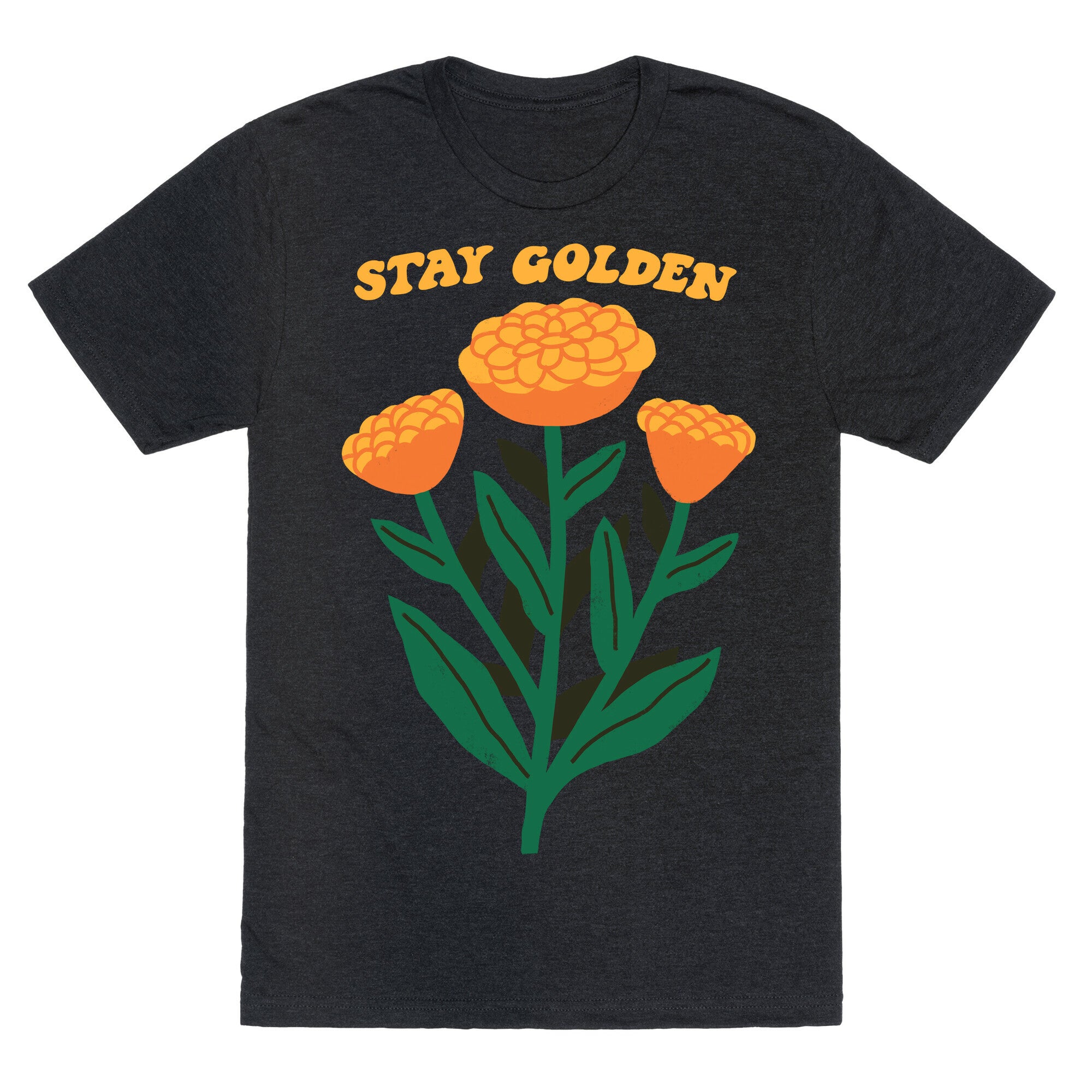 Stay Golden Marigolds Unisex Triblend Tee