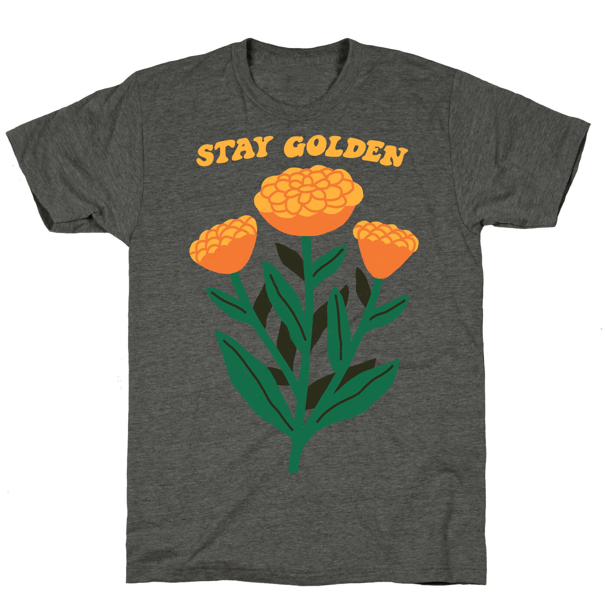 Stay Golden Marigolds Unisex Triblend Tee