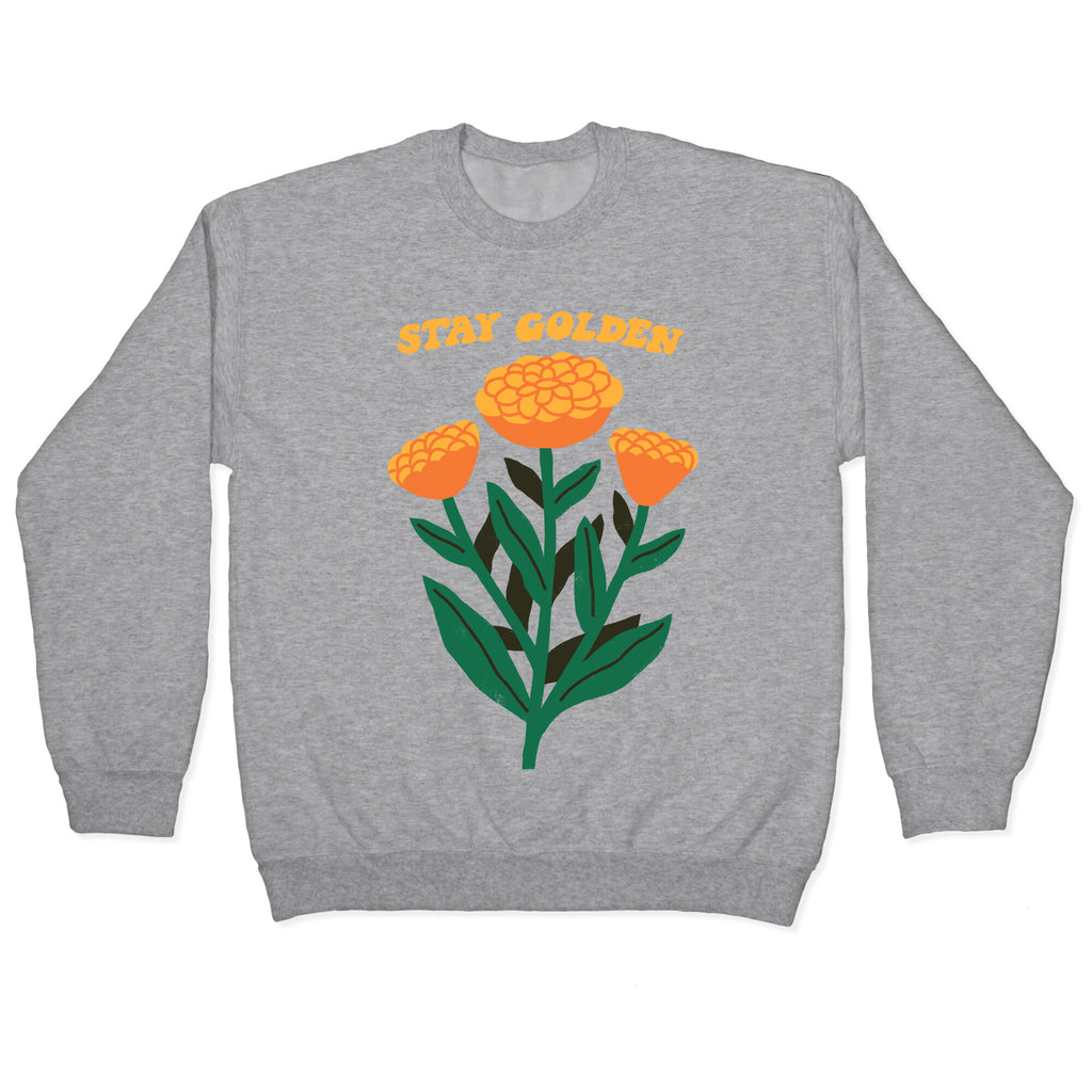 Stay Golden Marigolds Crewneck Sweatshirt