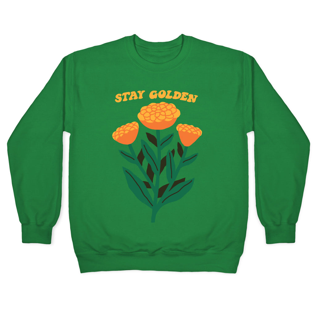 Stay Golden Marigolds Crewneck Sweatshirt