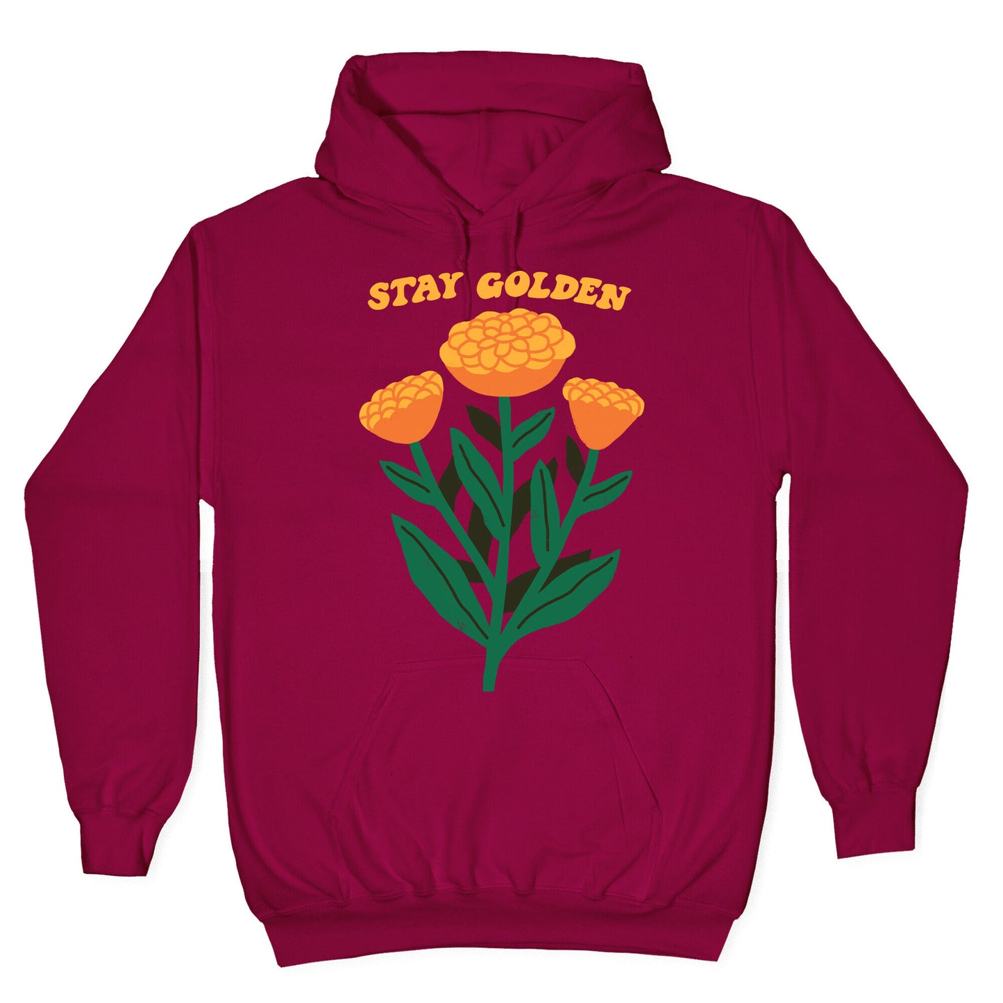 Stay Golden Marigolds Hoodie