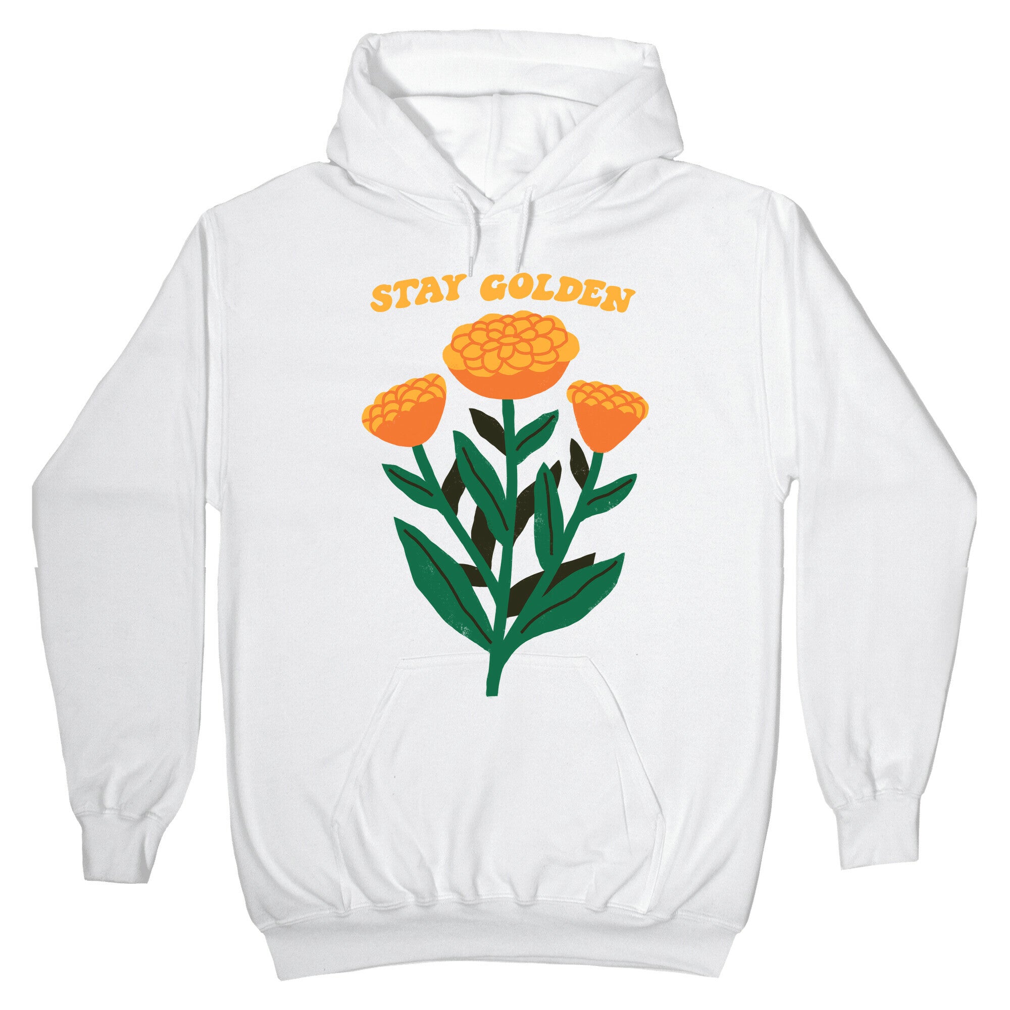 Stay Golden Marigolds Hoodie
