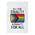 All For Equality & Equality For All Garden Flag