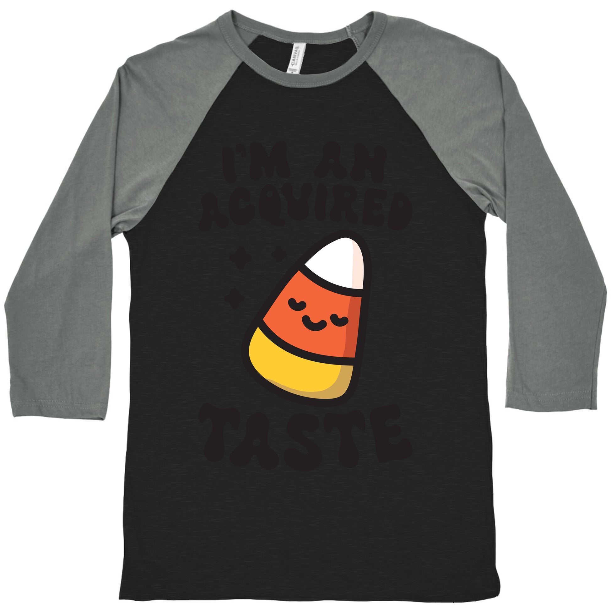 I'm An Acquired Taste Candy Corn Baseball Tee