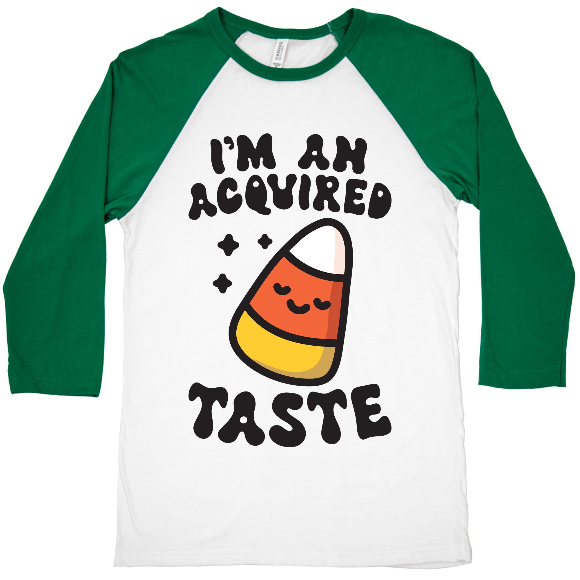 I'm An Acquired Taste Candy Corn Baseball Tee
