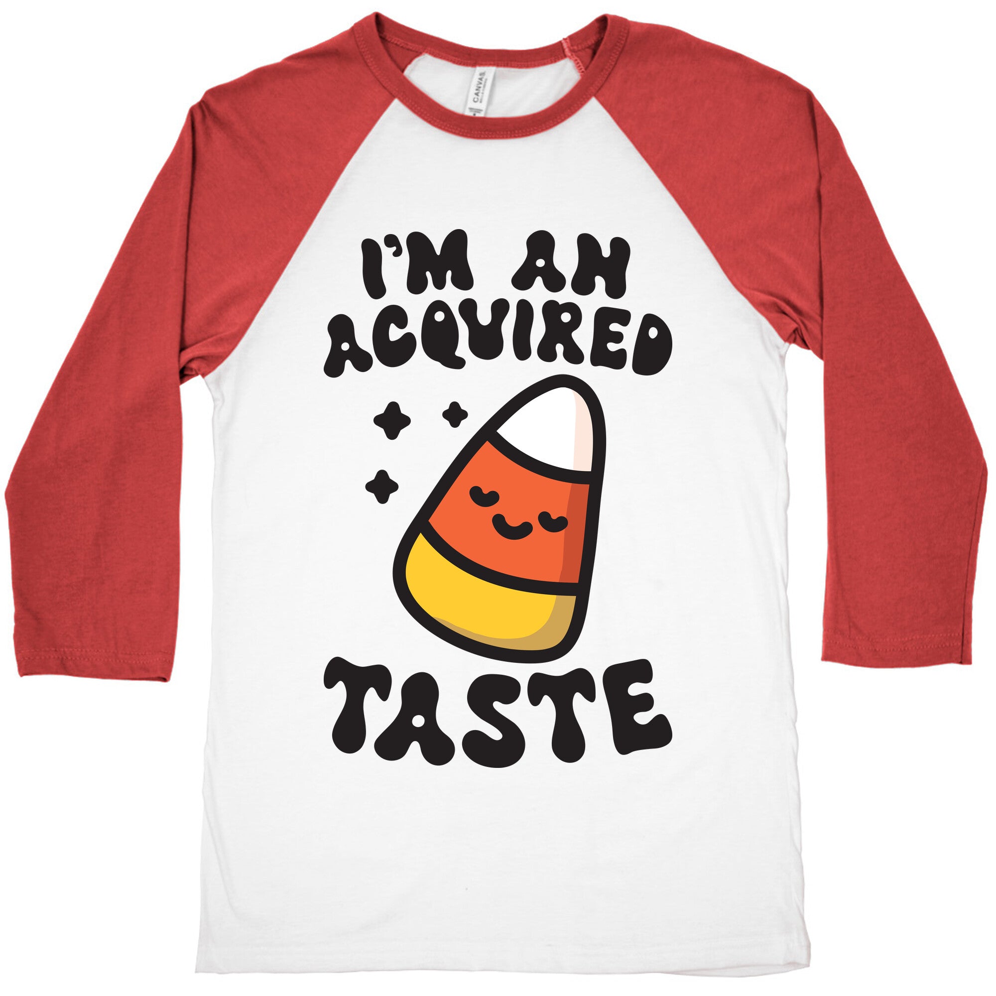 I'm An Acquired Taste Candy Corn Baseball Tee