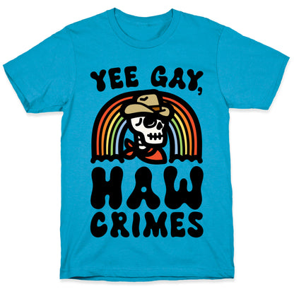 Yee Gay Haw Crimes Unisex Triblend Tee