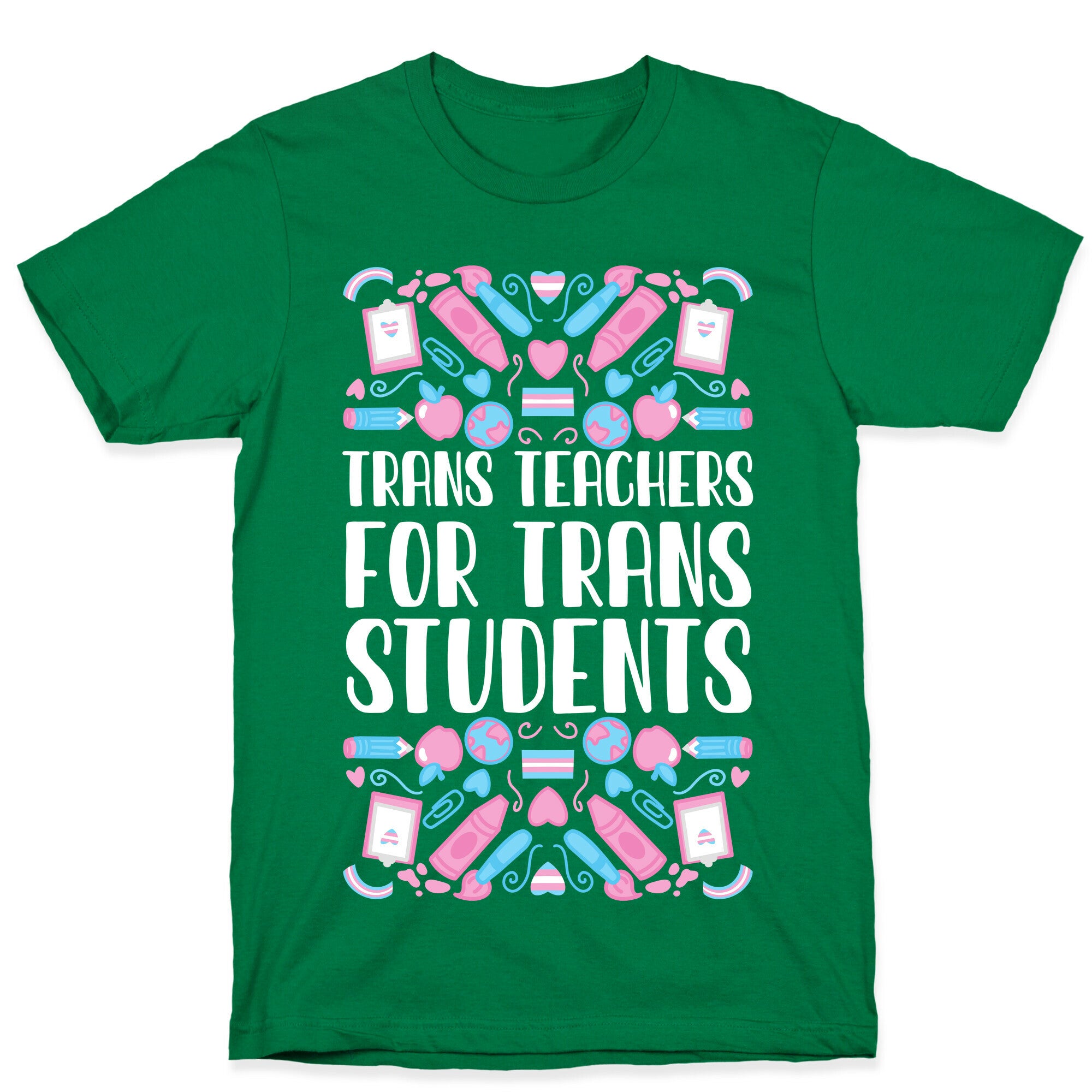 Trans Teachers For Trans Students T-Shirt