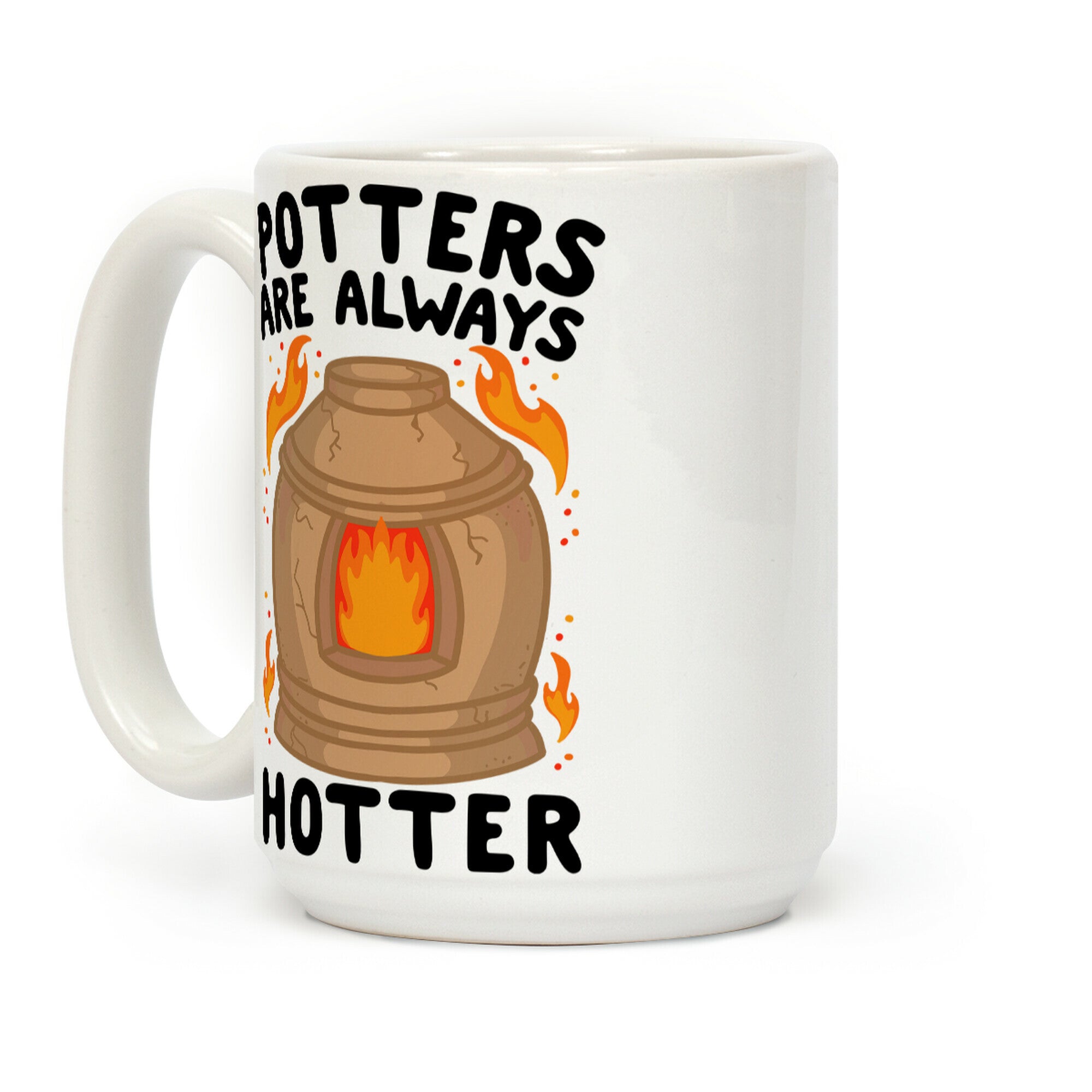 Potters Are Always Hotter Coffee Mug