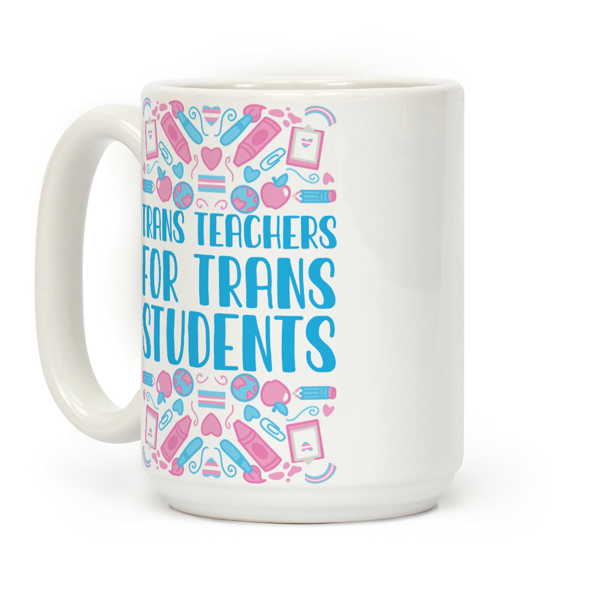 Trans Teachers For Trans Students Coffee Mug