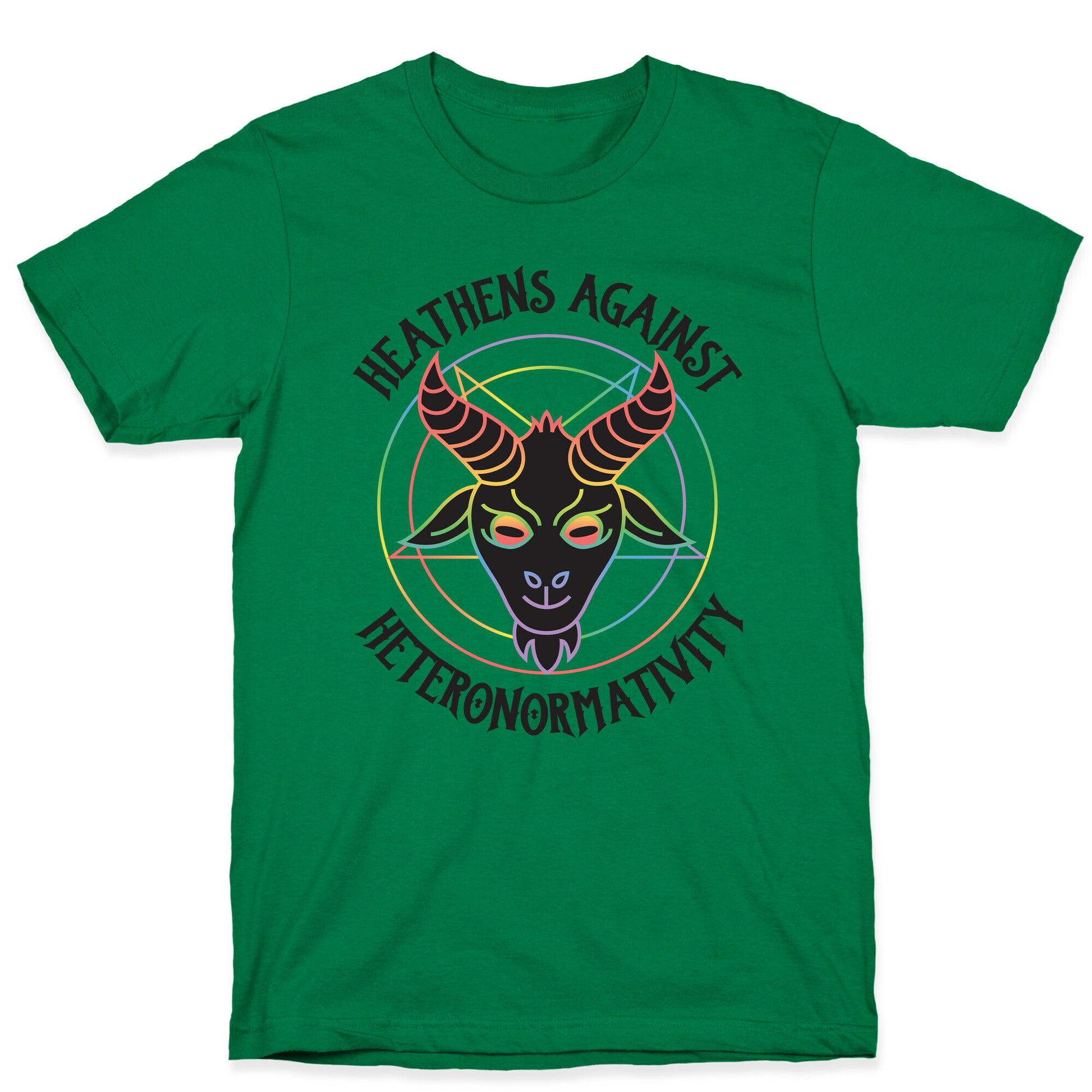 Heathens Against Heteronormativity T-Shirt