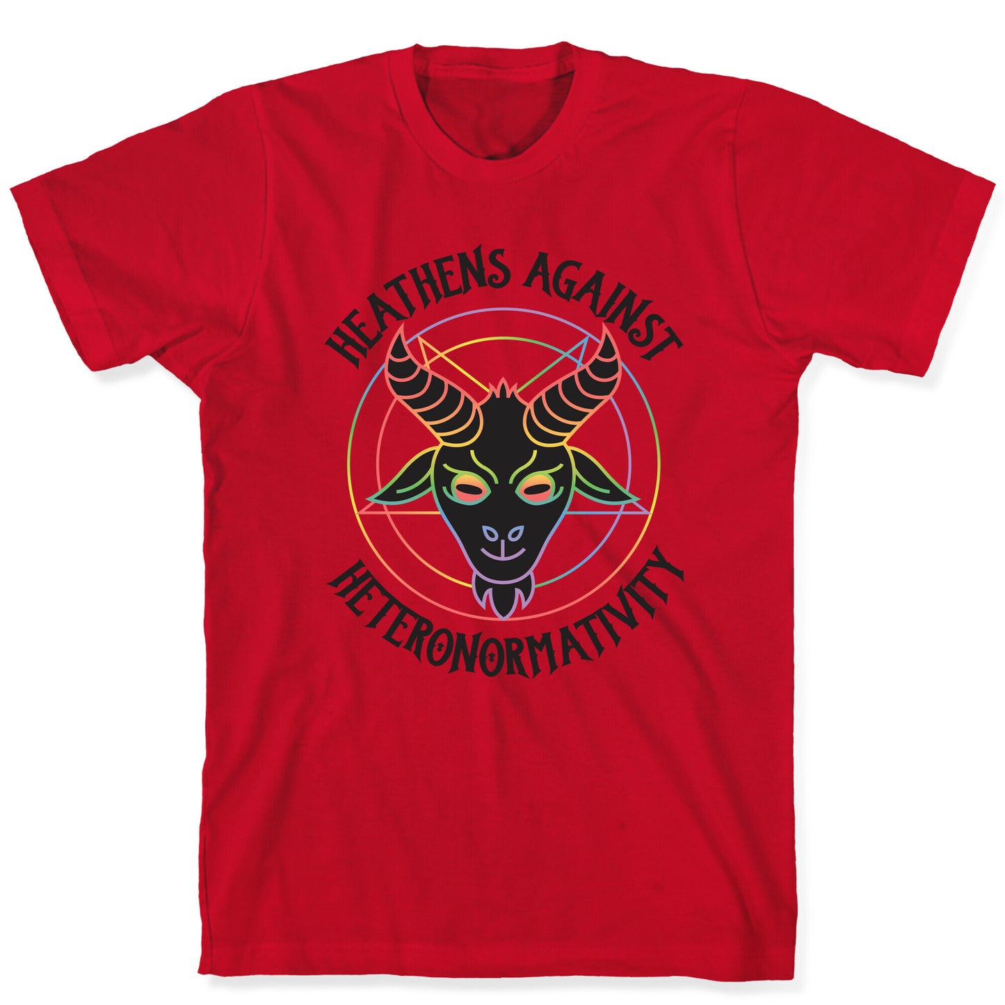 Heathens Against Heteronormativity T-Shirt