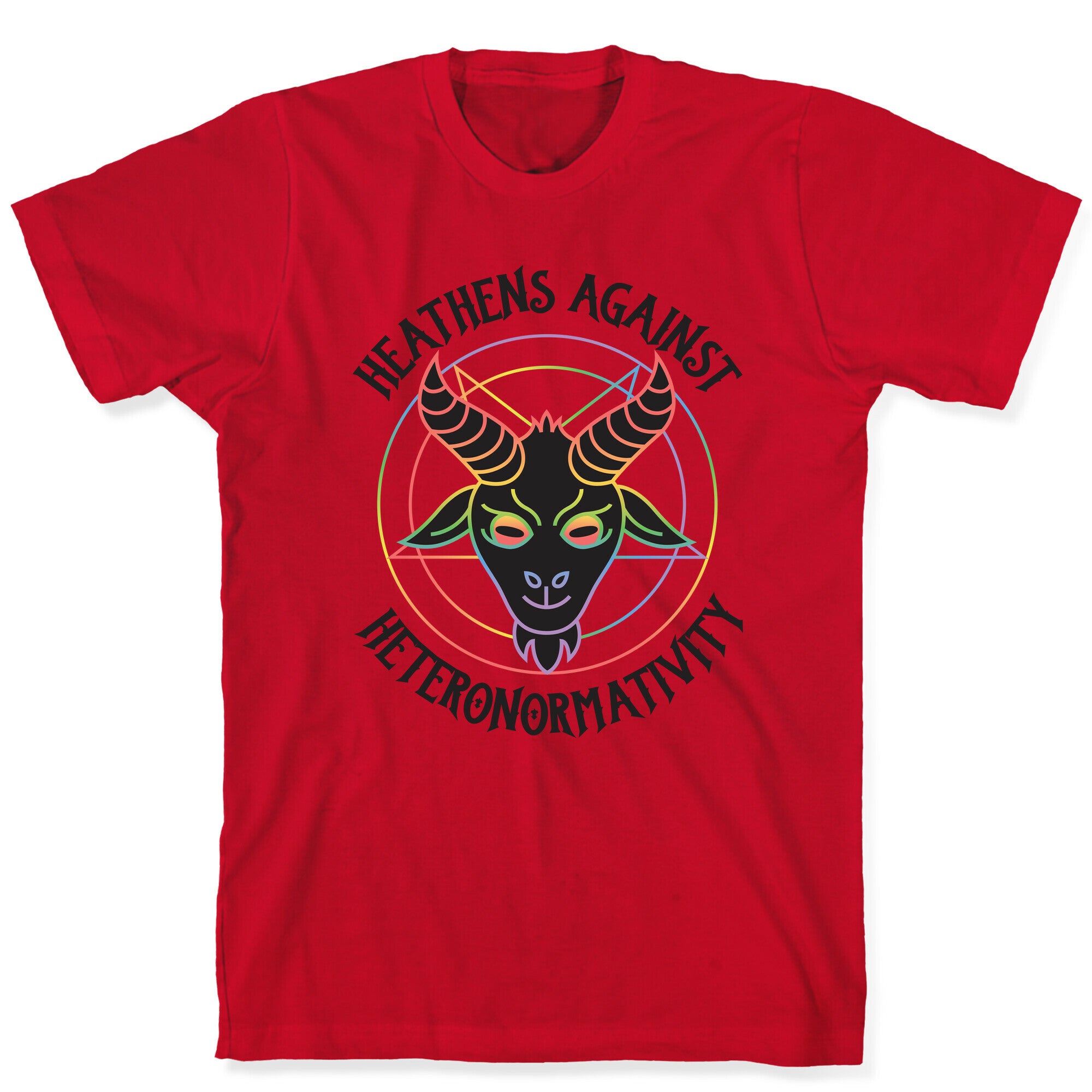 Heathens Against Heteronormativity T-Shirt