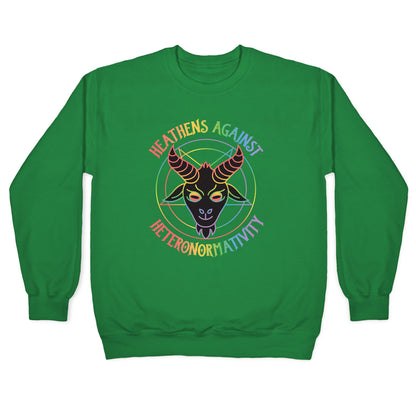 Heathens Against Heteronormativity Crewneck Sweatshirt