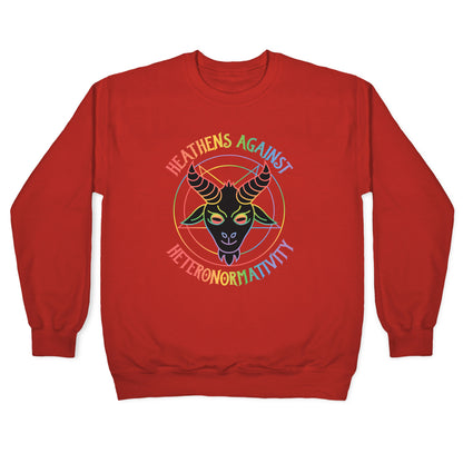 Heathens Against Heteronormativity Crewneck Sweatshirt