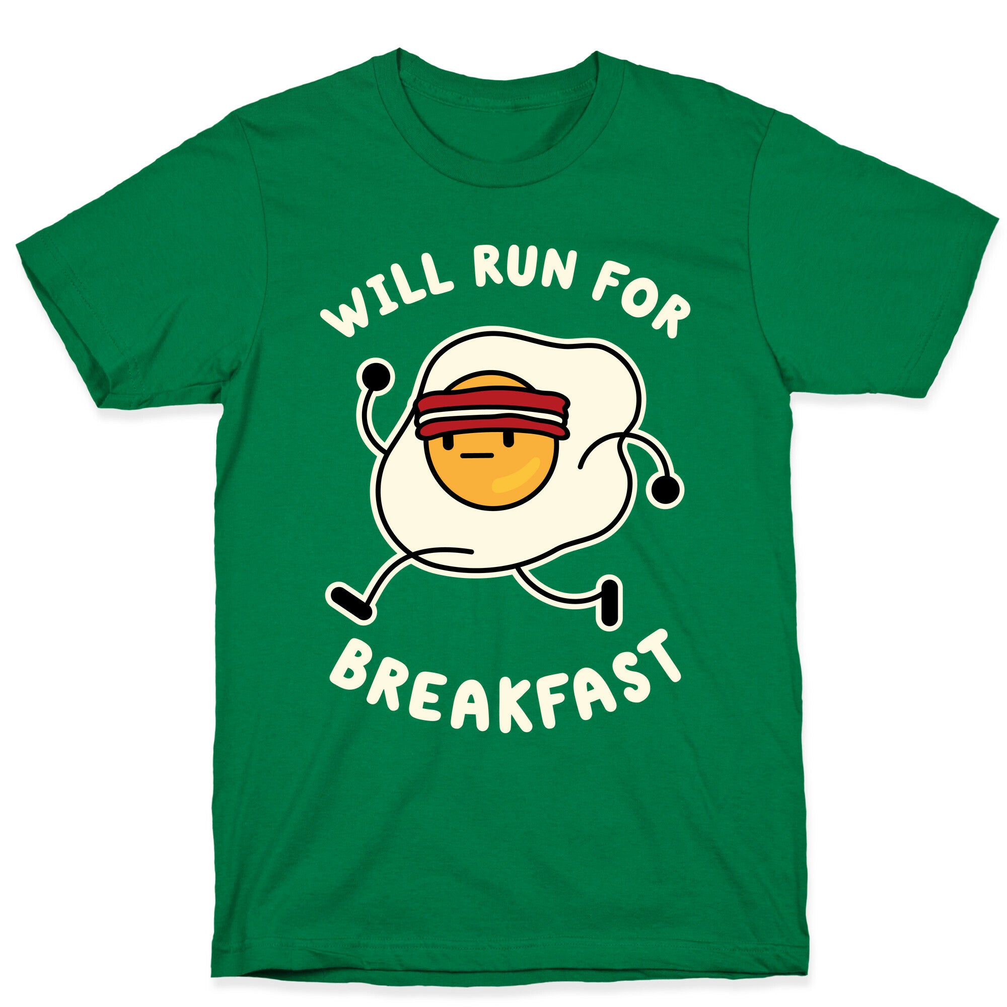 Will Run For Breakfast T-Shirt