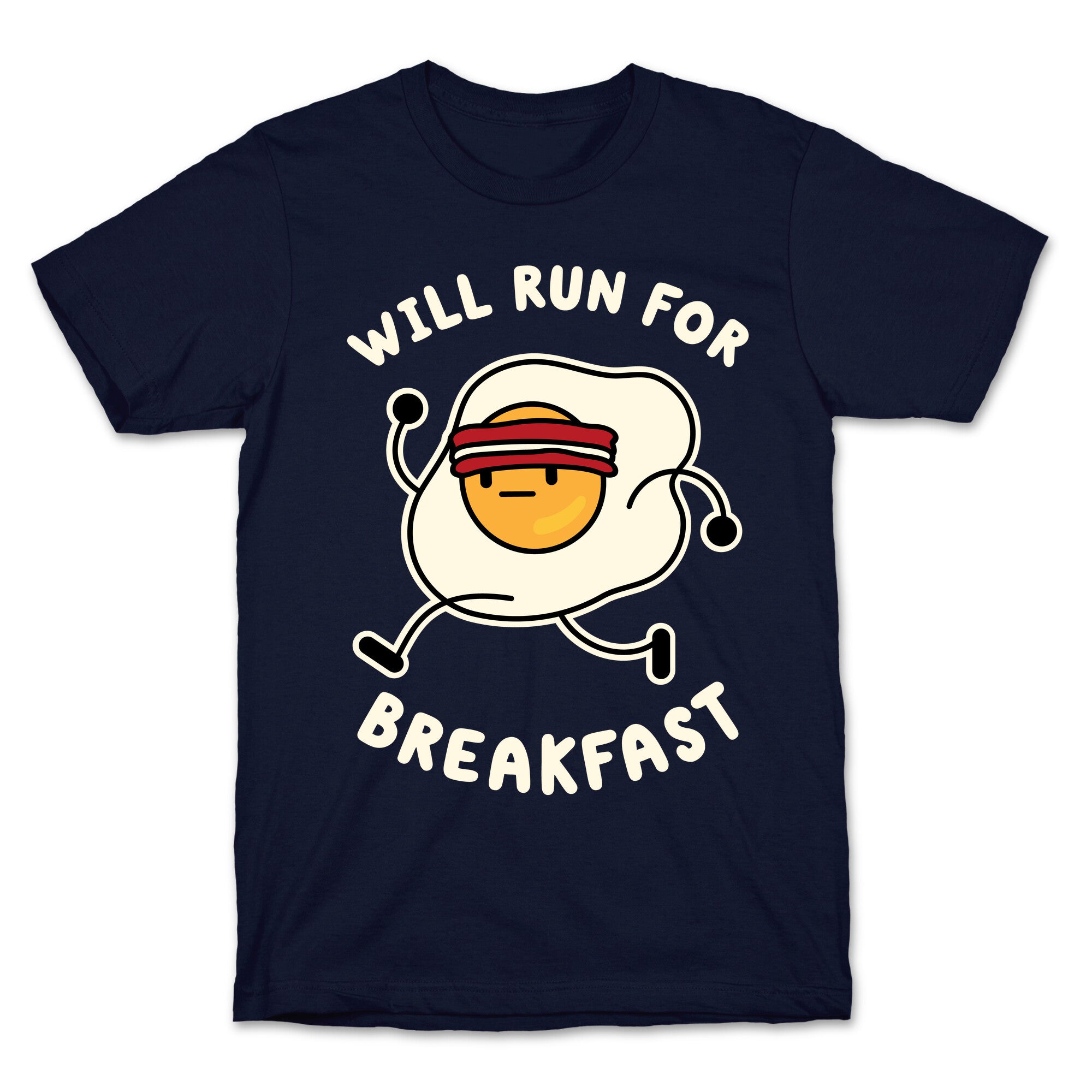 Will Run For Breakfast T-Shirt