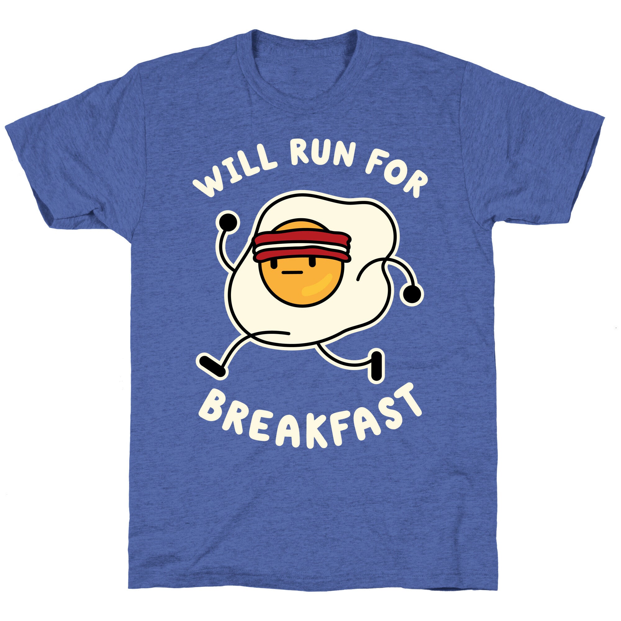 Will Run For Breakfast Unisex Triblend Tee