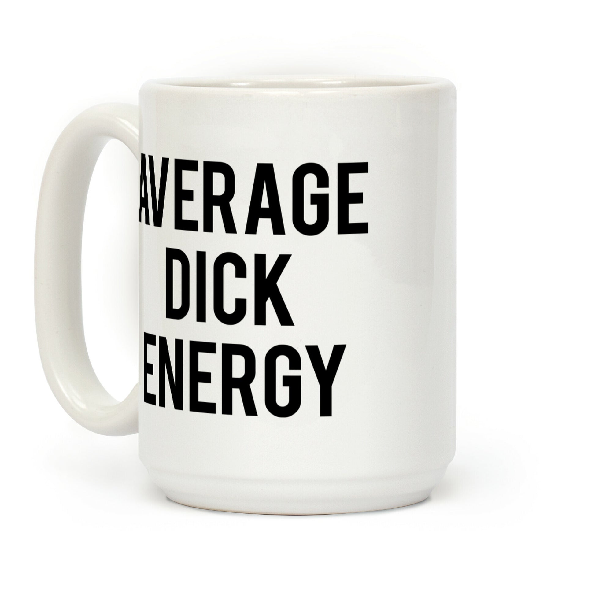 Average Dick Energy Coffee Mug