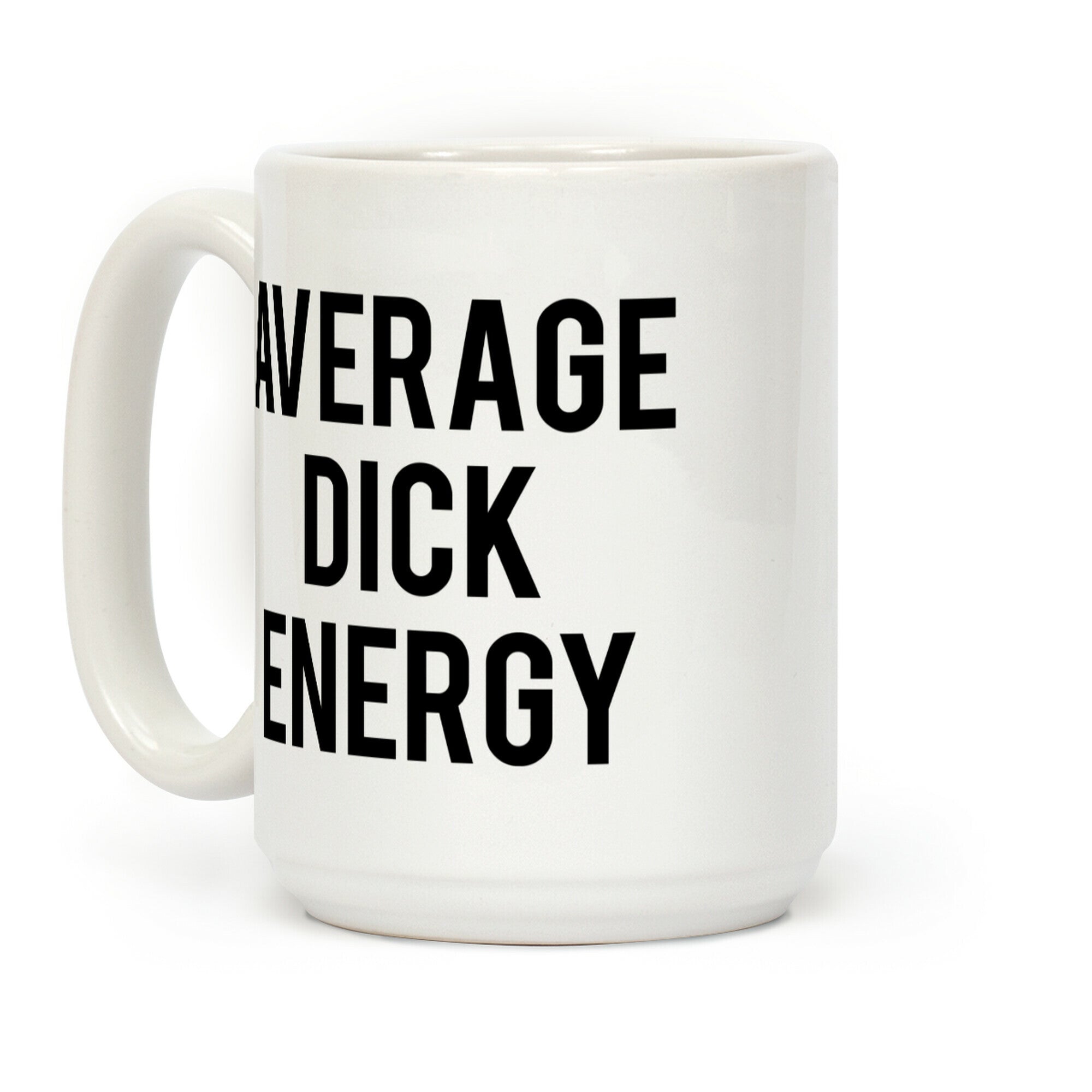 Average Dick Energy Coffee Mug