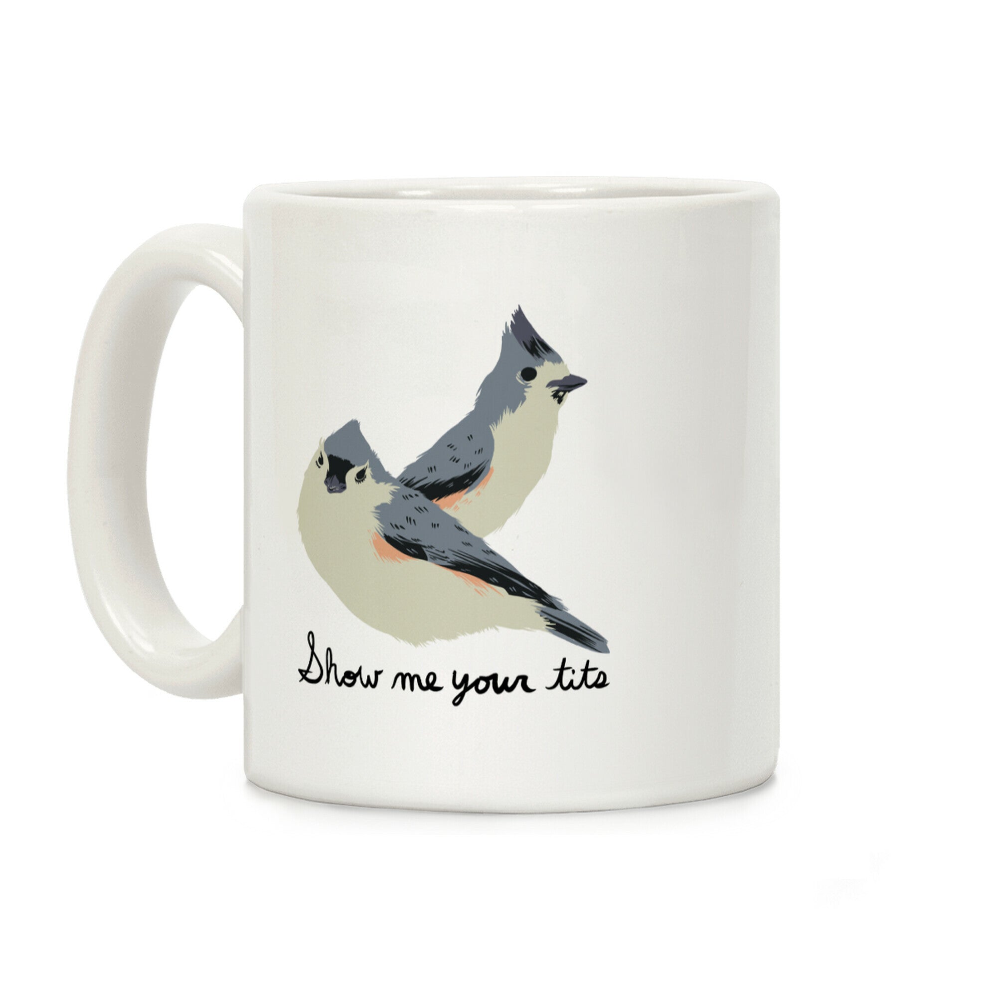 Show Me Your Tits Coffee Mug