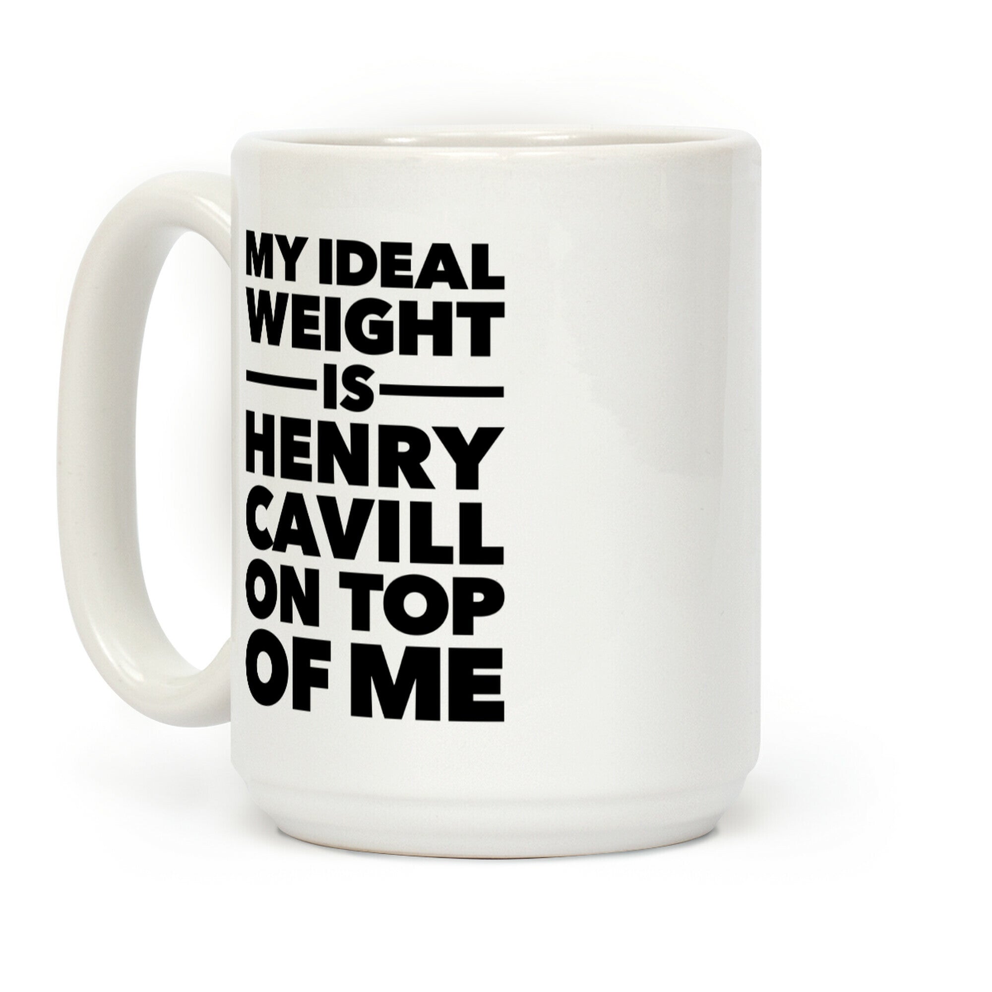 Ideal Weight (Henry Cavill) Coffee Mug