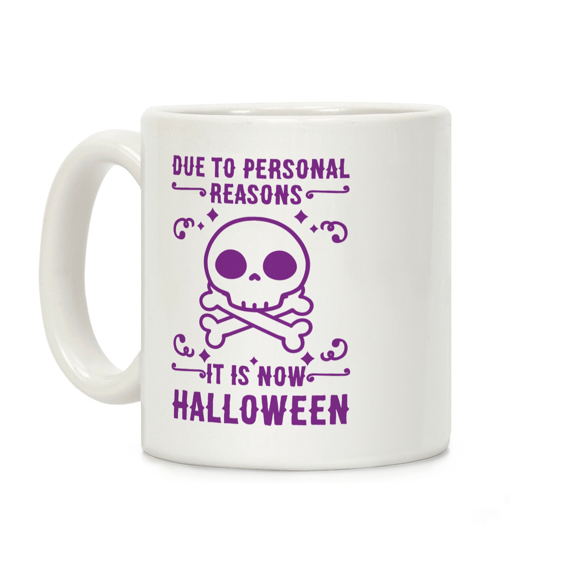 Due To Personal Reasons It Is Now Halloween Skull (Purple) Coffee Mug