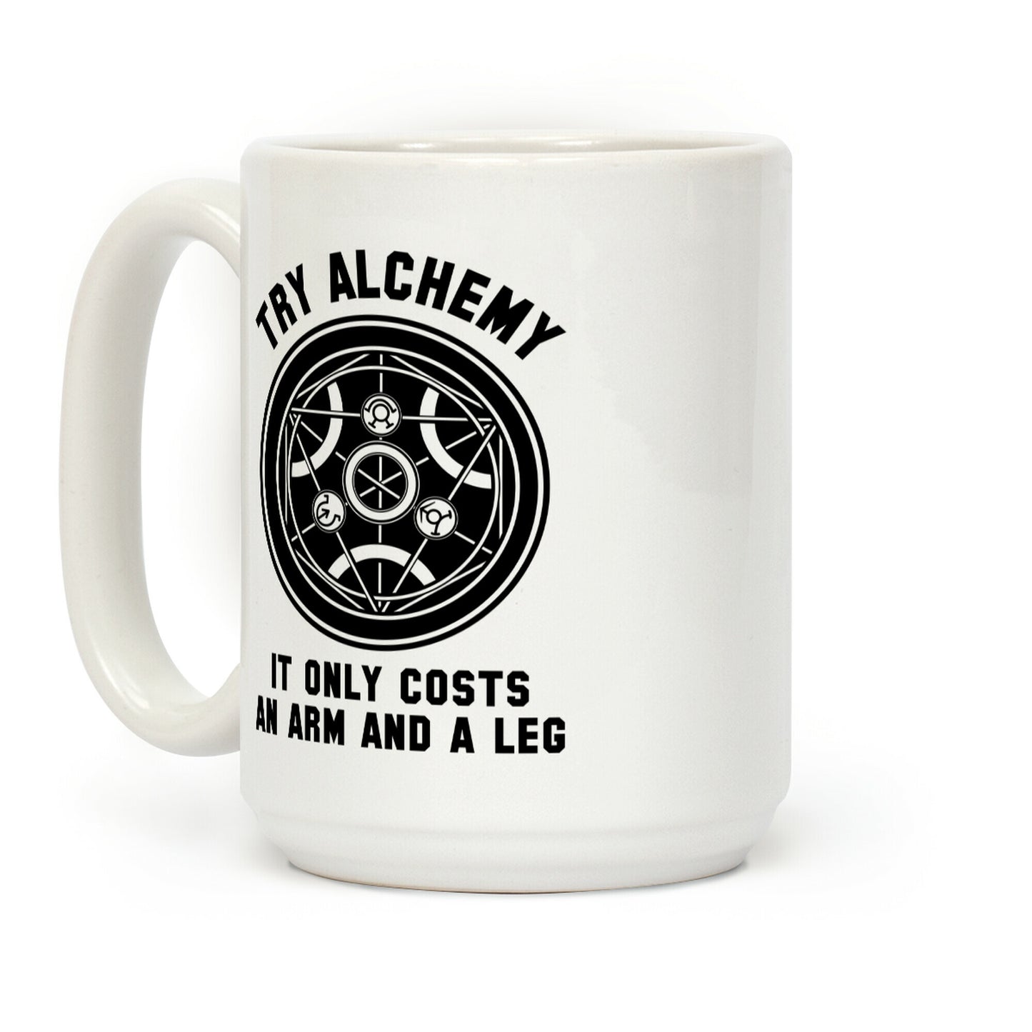 Alchemy It Only Costs an Arm and a Leg Coffee Mug