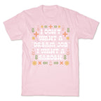 I Don't Want A "Dream Job" I Want A Garden T-Shirt