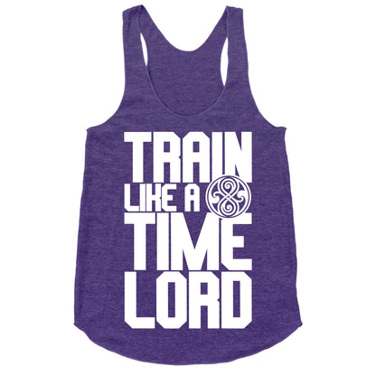 Train Like A Time Lord Racerback Tank