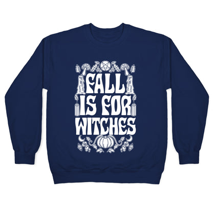 Fall Is For Witches Crewneck Sweatshirt