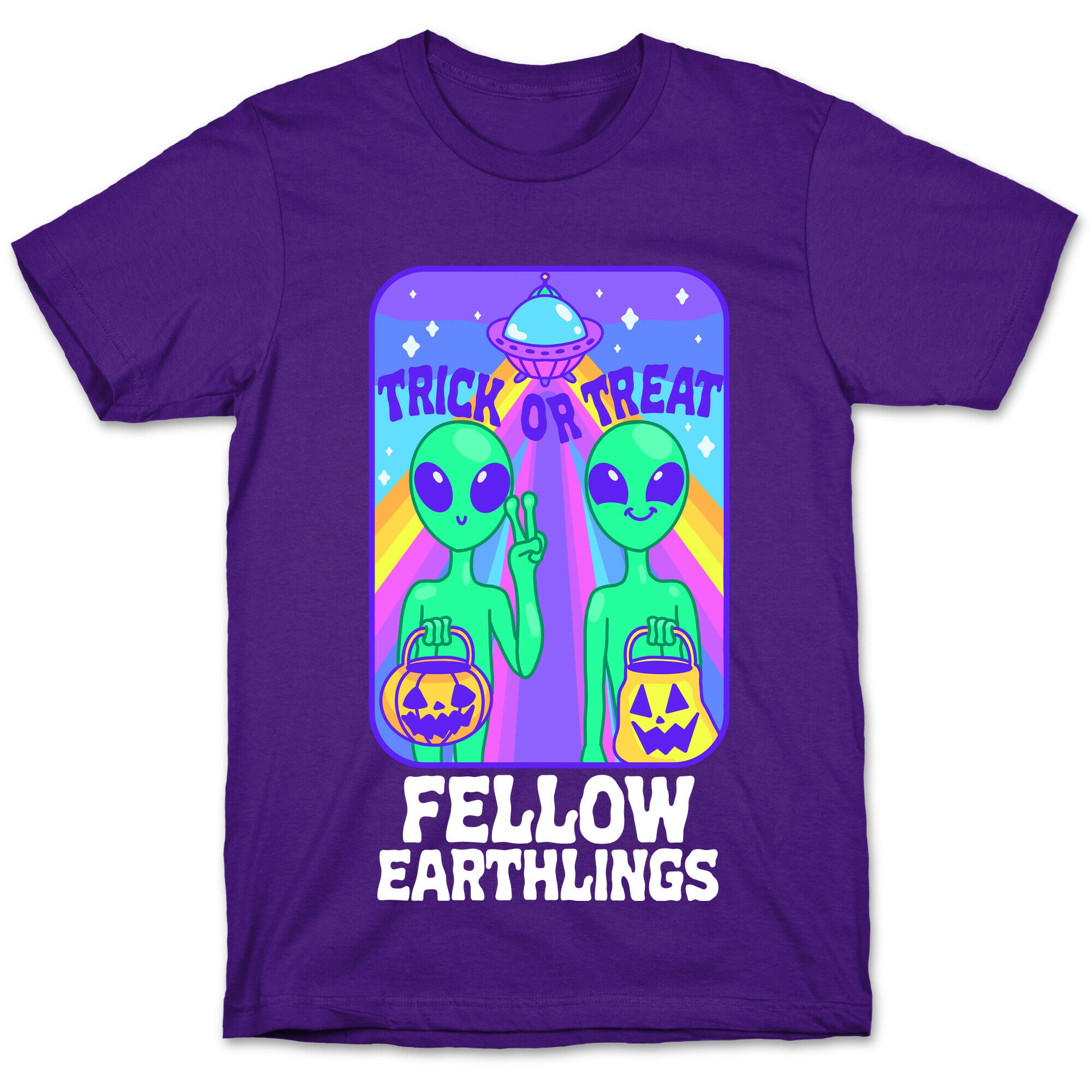 Trick Or Treat Fellow Earthlings T-Shirt