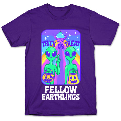 Trick Or Treat Fellow Earthlings T-Shirt