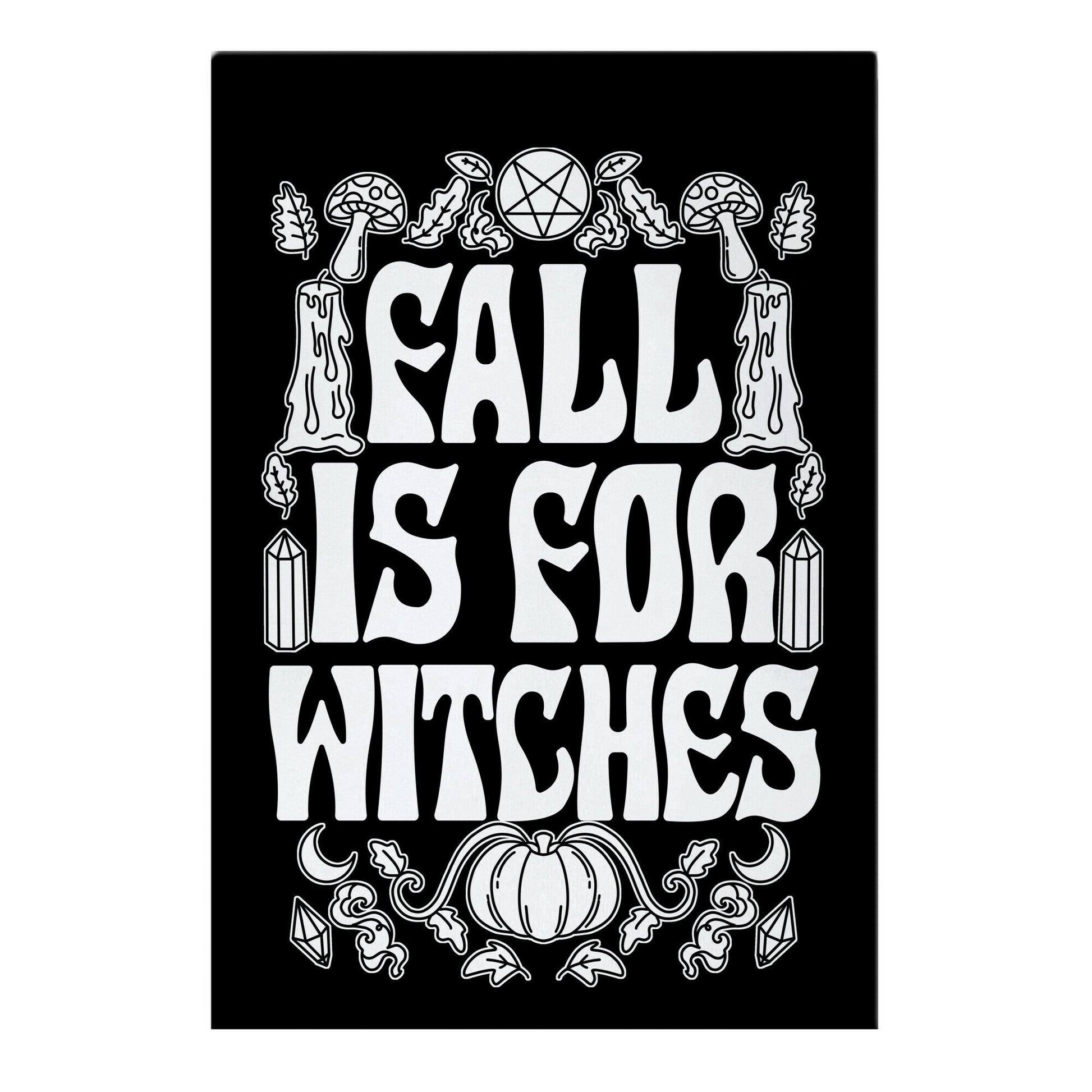 Fall Is For Witches Garden Flag