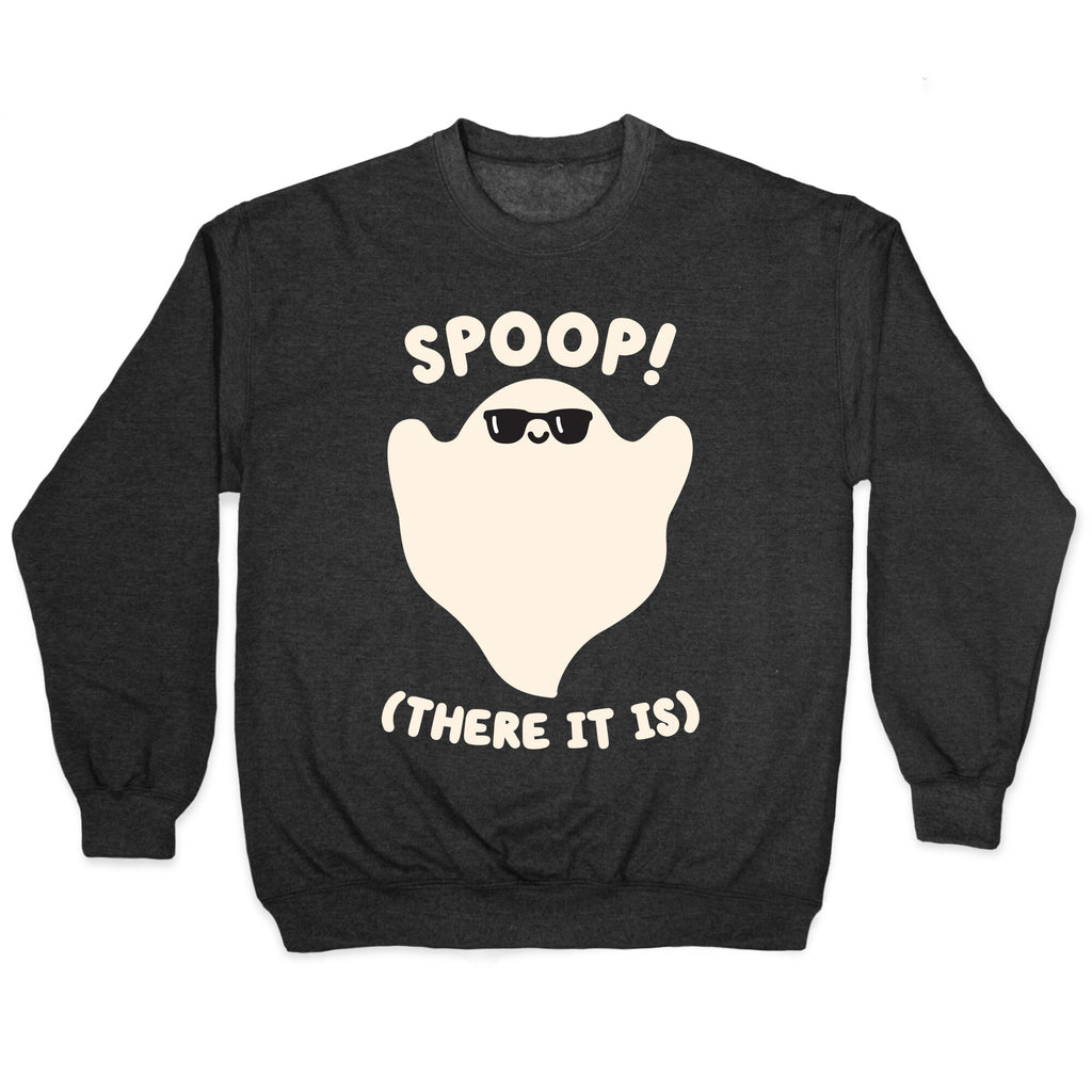Spoop! There It Is Ghost Crewneck Sweatshirt