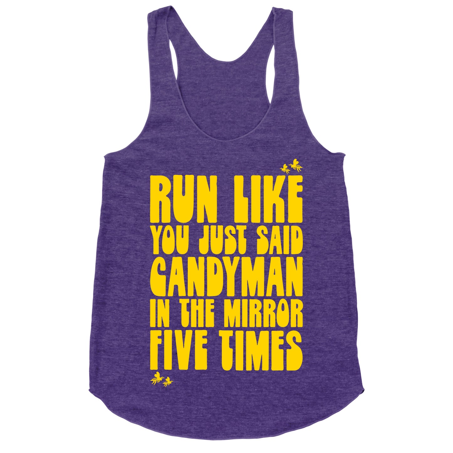 Run Like You Just Said Candyman Parody Racerback Tank