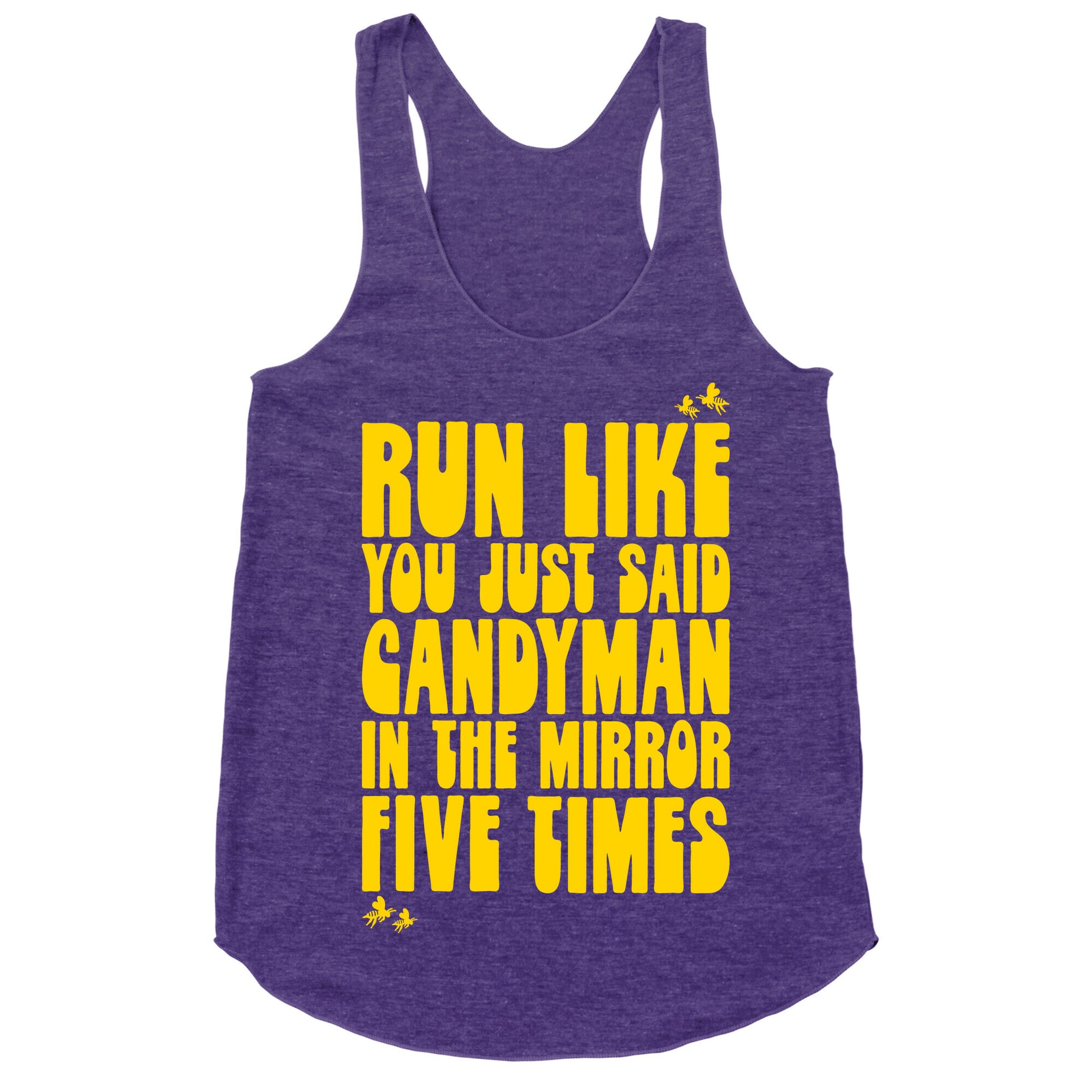 Run Like You Just Said Candyman Parody Racerback Tank