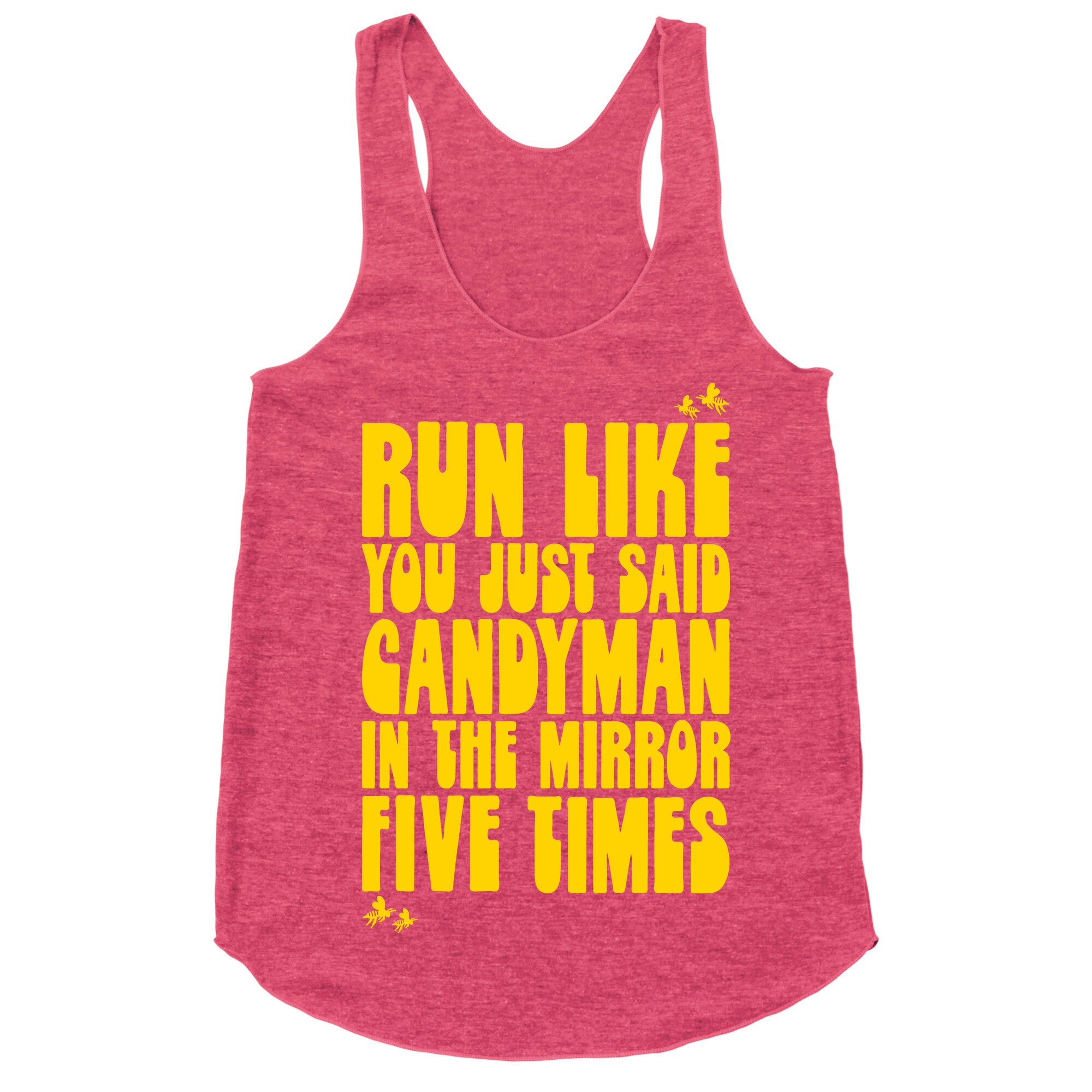 Run Like You Just Said Candyman Parody Racerback Tank