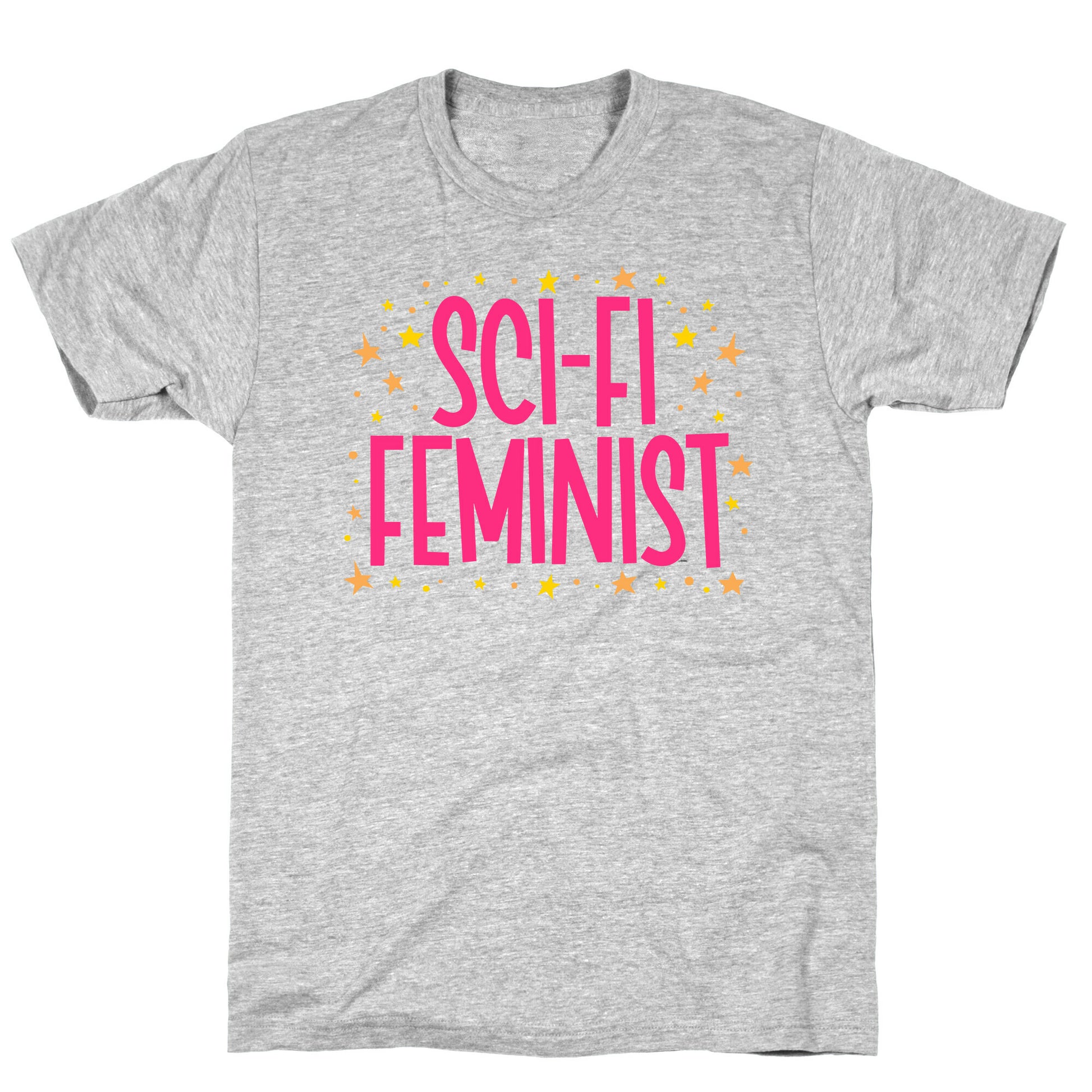 Sci-Fi Feminist  T-Shirt