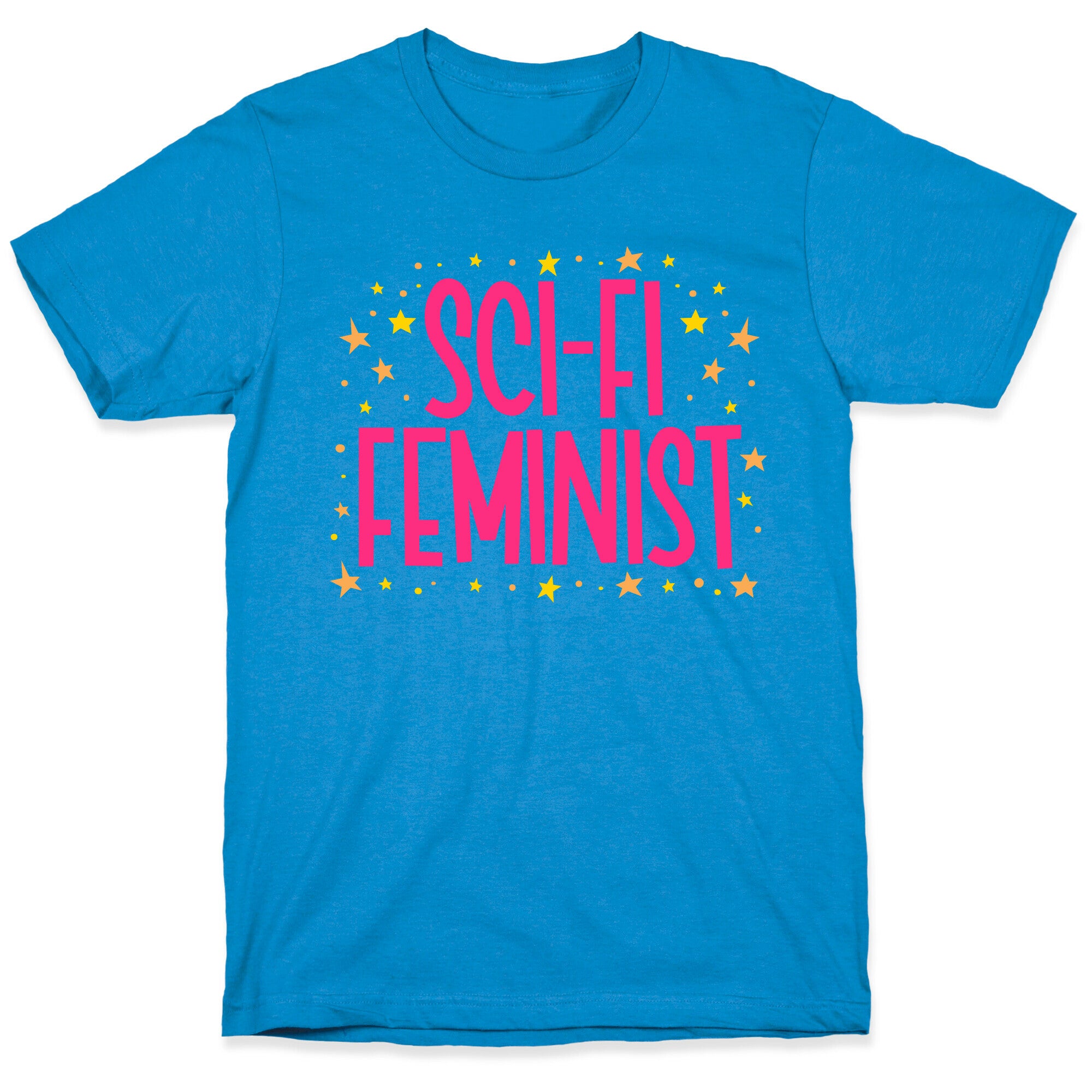 Sci-Fi Feminist  T-Shirt