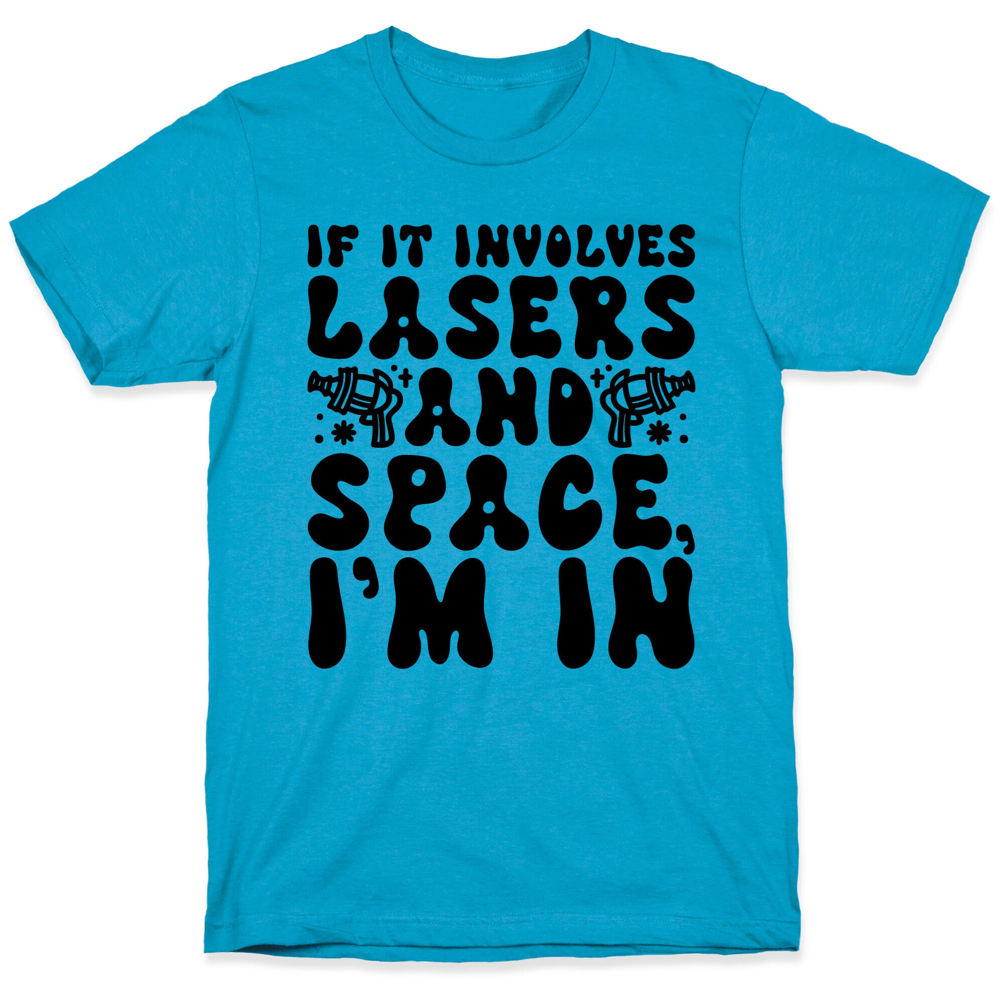 If It Involves Lasers and Space I'm In Unisex Triblend Tee