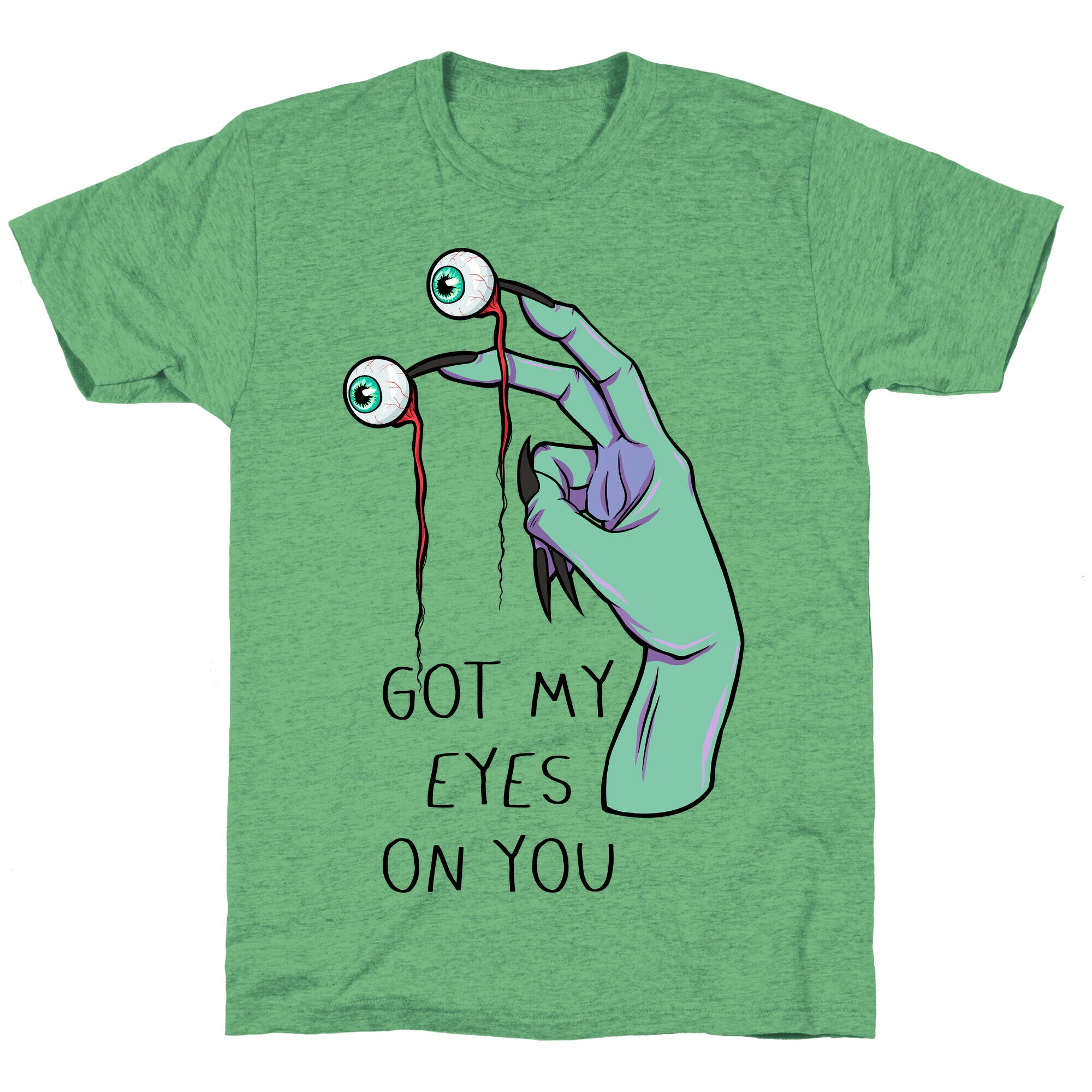 Got My Eyes On You Unisex Triblend Tee