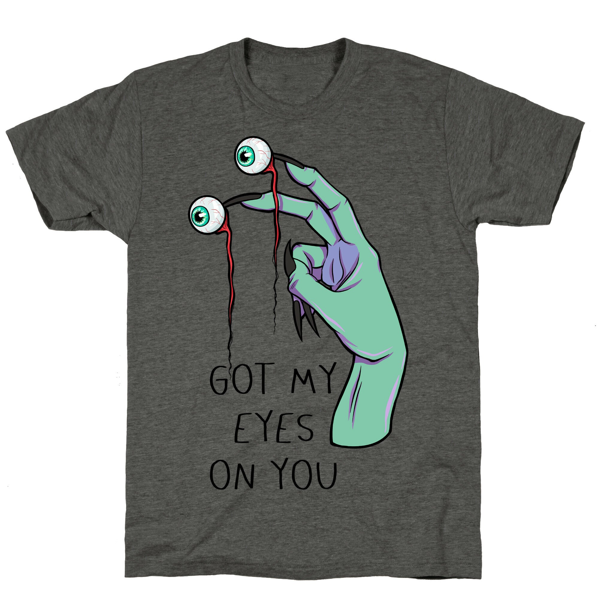 Got My Eyes On You Unisex Triblend Tee