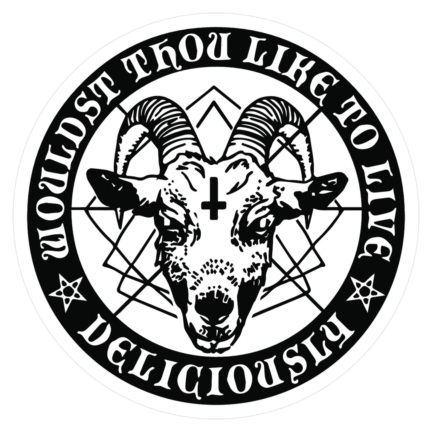 Black Philip: Wouldst Thou Like To Live Deliciously Sticker