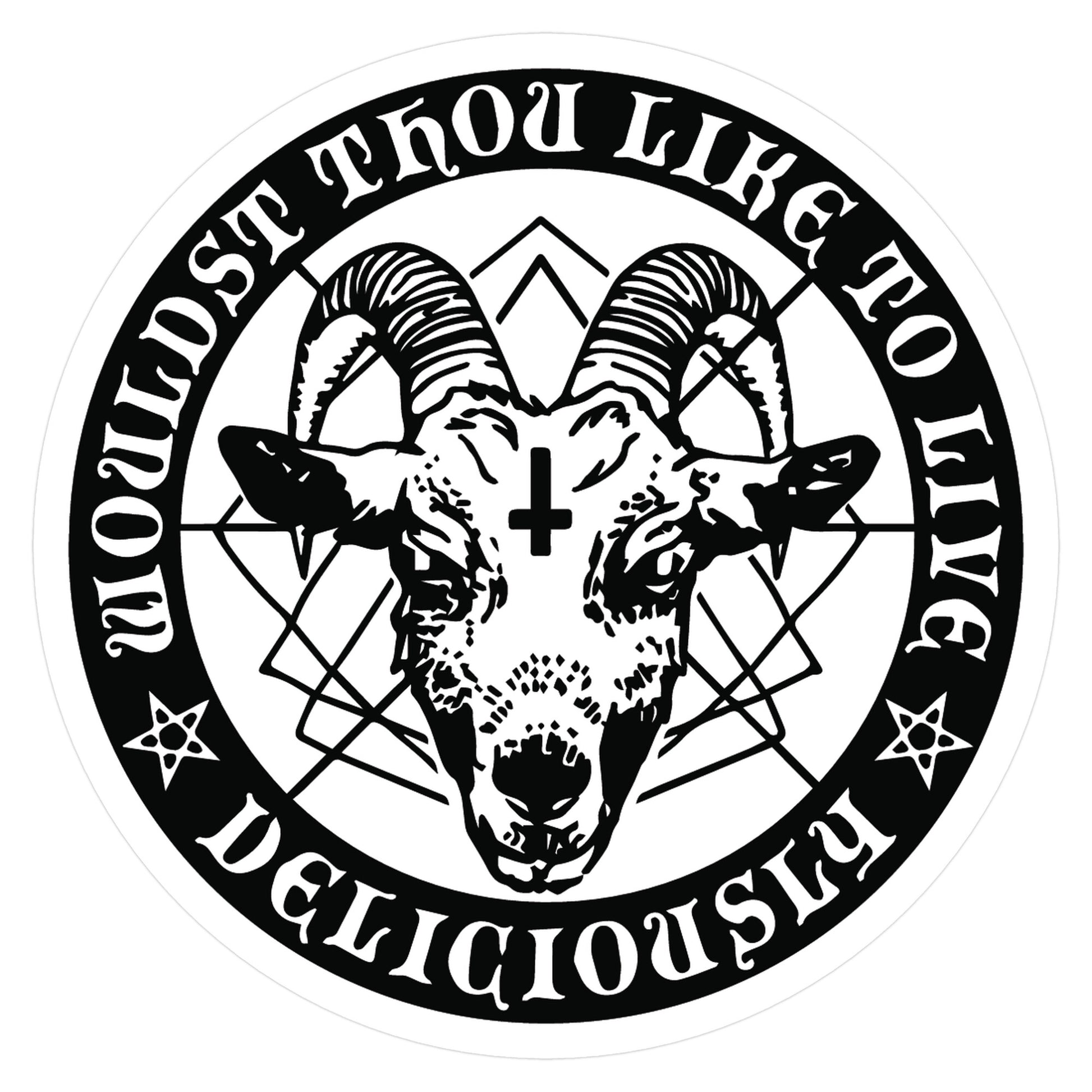 Black Philip: Wouldst Thou Like To Live Deliciously Sticker